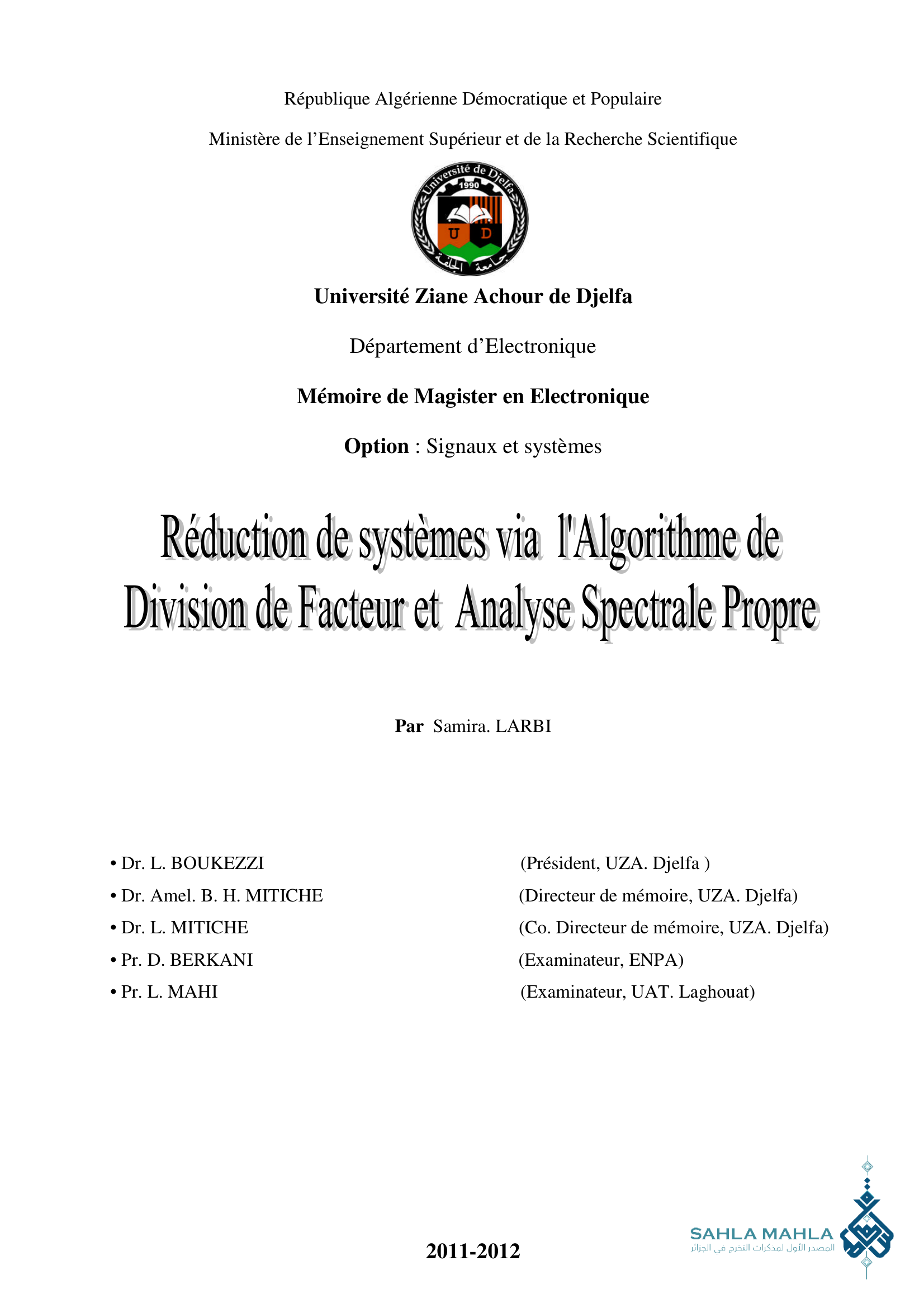 Réduction de systèmes via l'Algorithme de Division de Facteur et Analyse Spectrale Propre