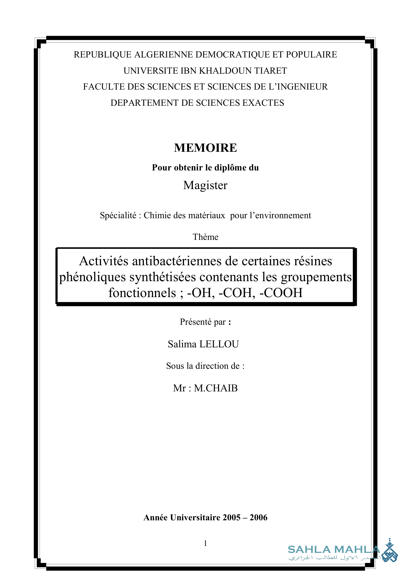 Activités antibactériennes de certaines résines phénoliques synthétisées contenants les groupements fonctionnels; -OH, -COH, -COOH