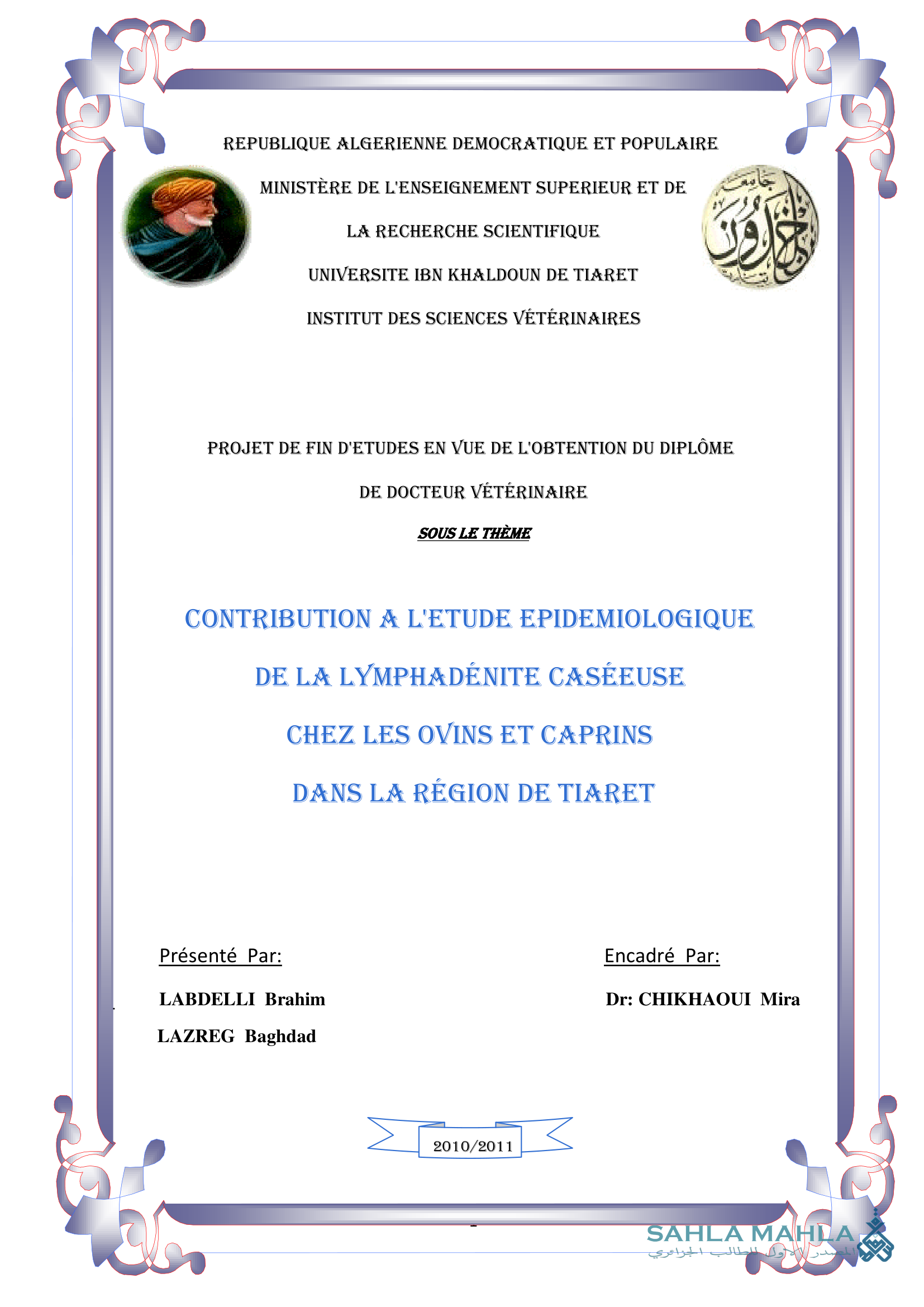 CONTRIBUTION A L'ETUDE EPIDEMIOLOGIQUE DE LA LYMPHADÉNITE CASÉEUSE CHEZ LES OVINS ET CAPRINS DANS LA RÉGION DE TIARET