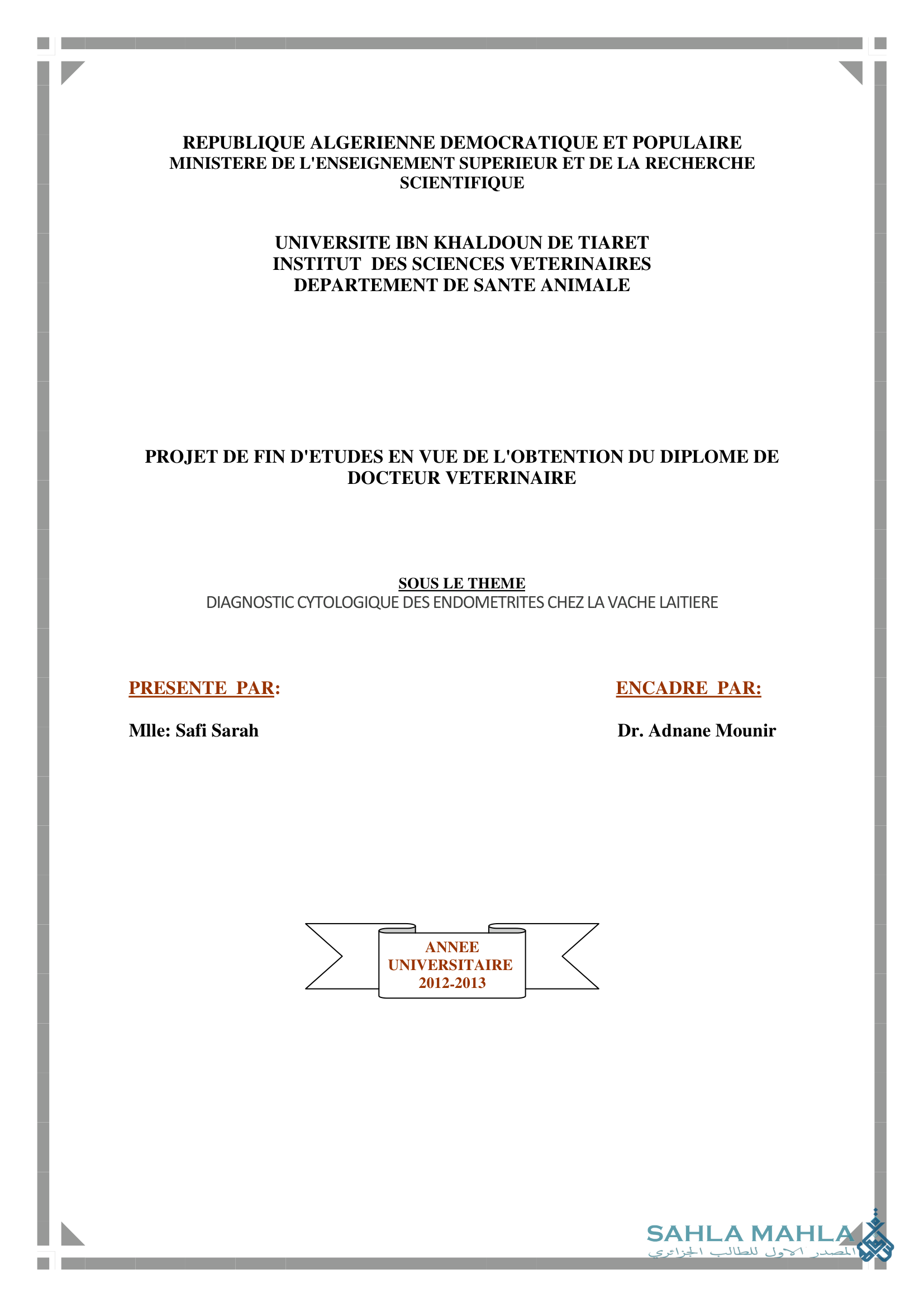 DIAGNOSTIC CYTOLOGIQUE DES ENDOMETRITES CHEZ LA VACHE LAITIERE