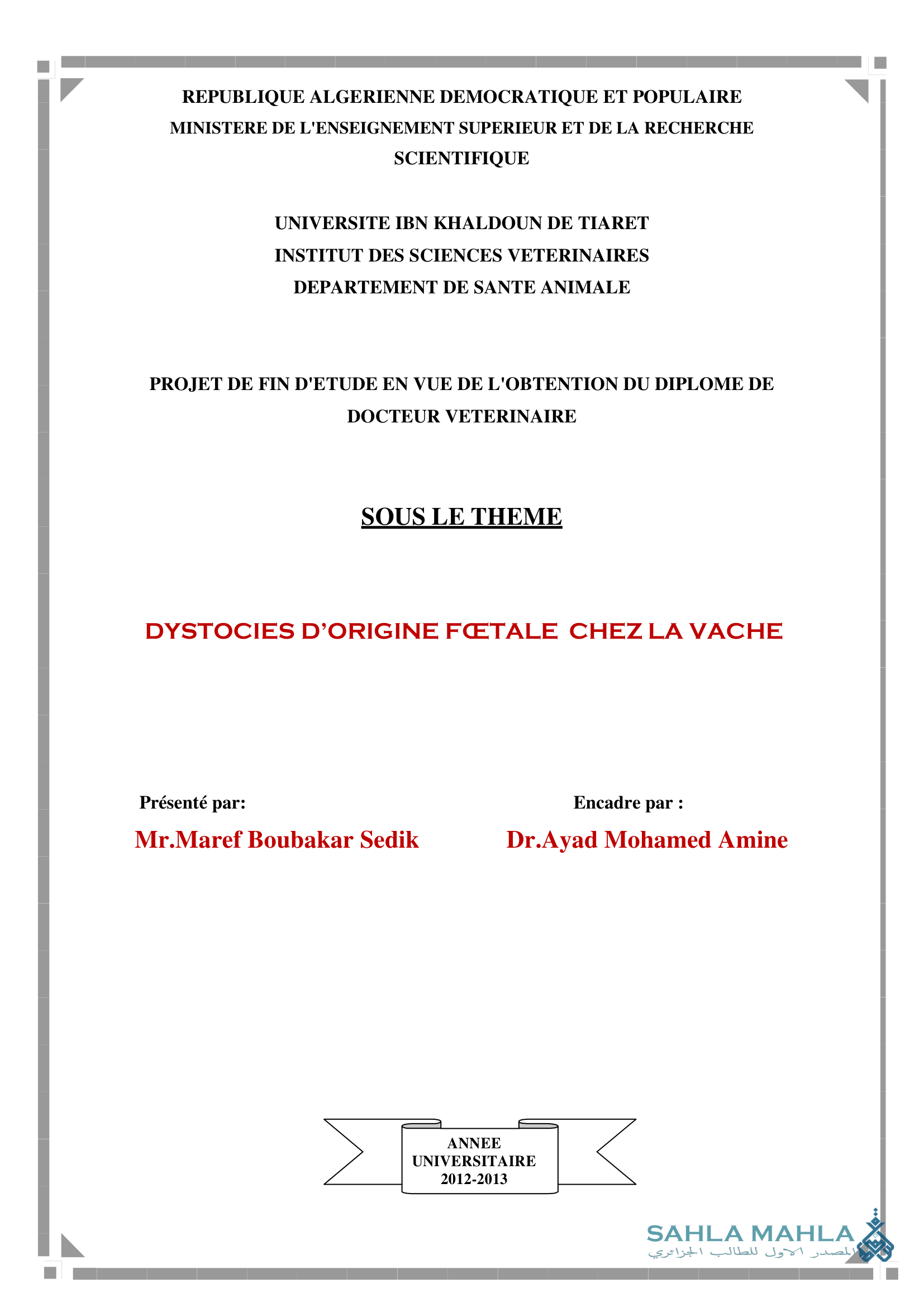 DYSTOCIES D'ORIGINE FŒTALE CHEZ LA VACHE