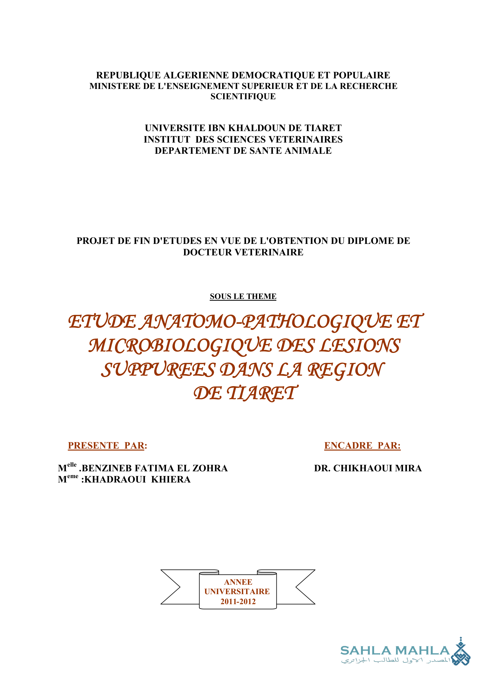 ETUDE ANATOMO-PATHOLOGIQUE ET MICROBIOLOGIQUE DES LESIONS SUPPUREES DANS LA REGION DE TIARET