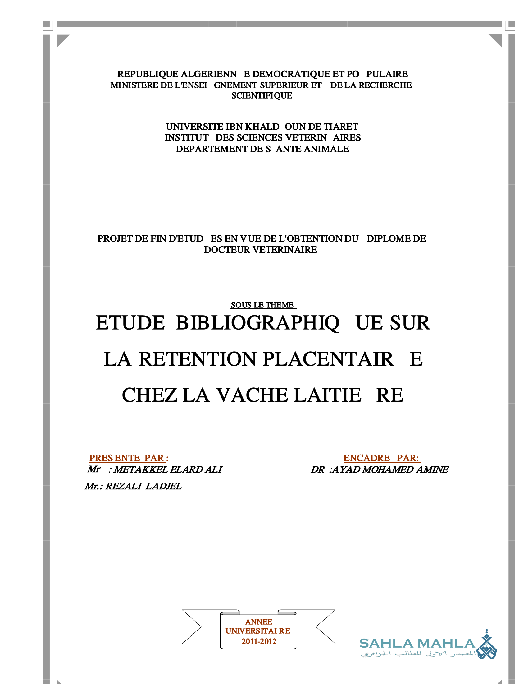 ETUDE BIBLIOGRAPHIQUE SUR LA RETENTION PLACENTAIRE CHEZ LA VACHE LAITIERE