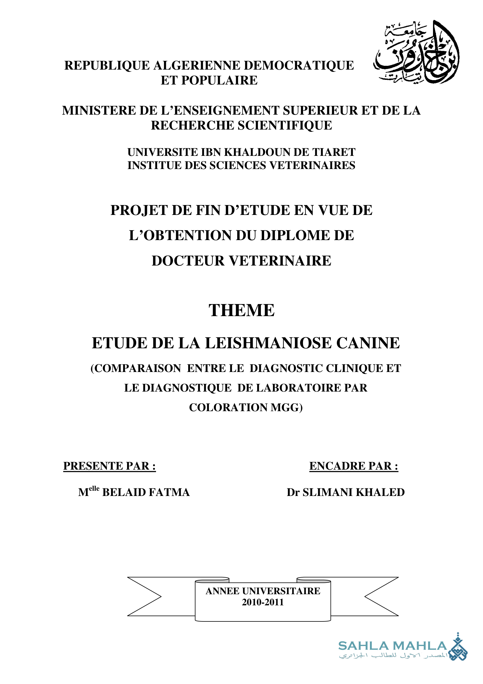 ETUDE DE LA LEISHMANIOSE CANINE (COMPARAISON ENTRE LE DIAGNOSTIC CLINIQUE ET LE DIAGNOSTIQUE DE LABORATOIRE PAR COLORATION MGG)