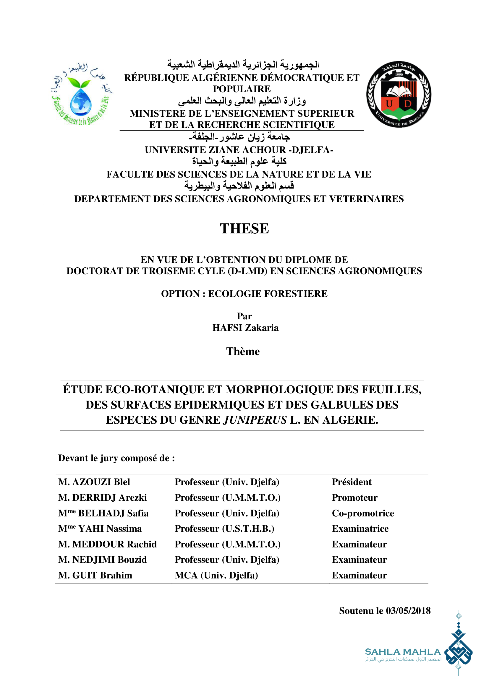 ÉTUDE ECO-BOTANIQUE ET MORPHOLOGIQUE DES FEUILLES, DES SURFACES EPIDERMIQUES ET DES GALBULES DES ESPECES DU GENRE JUNIPERUS L. EN ALGERIE.