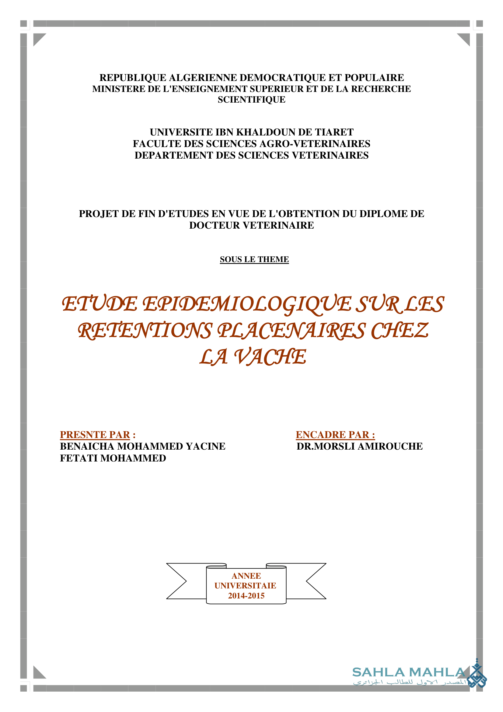 ETUDE EPIDEMIOLOGIQUE SUR LES RETENTIONS PLACENTAIRES CHEZ LA VACHE