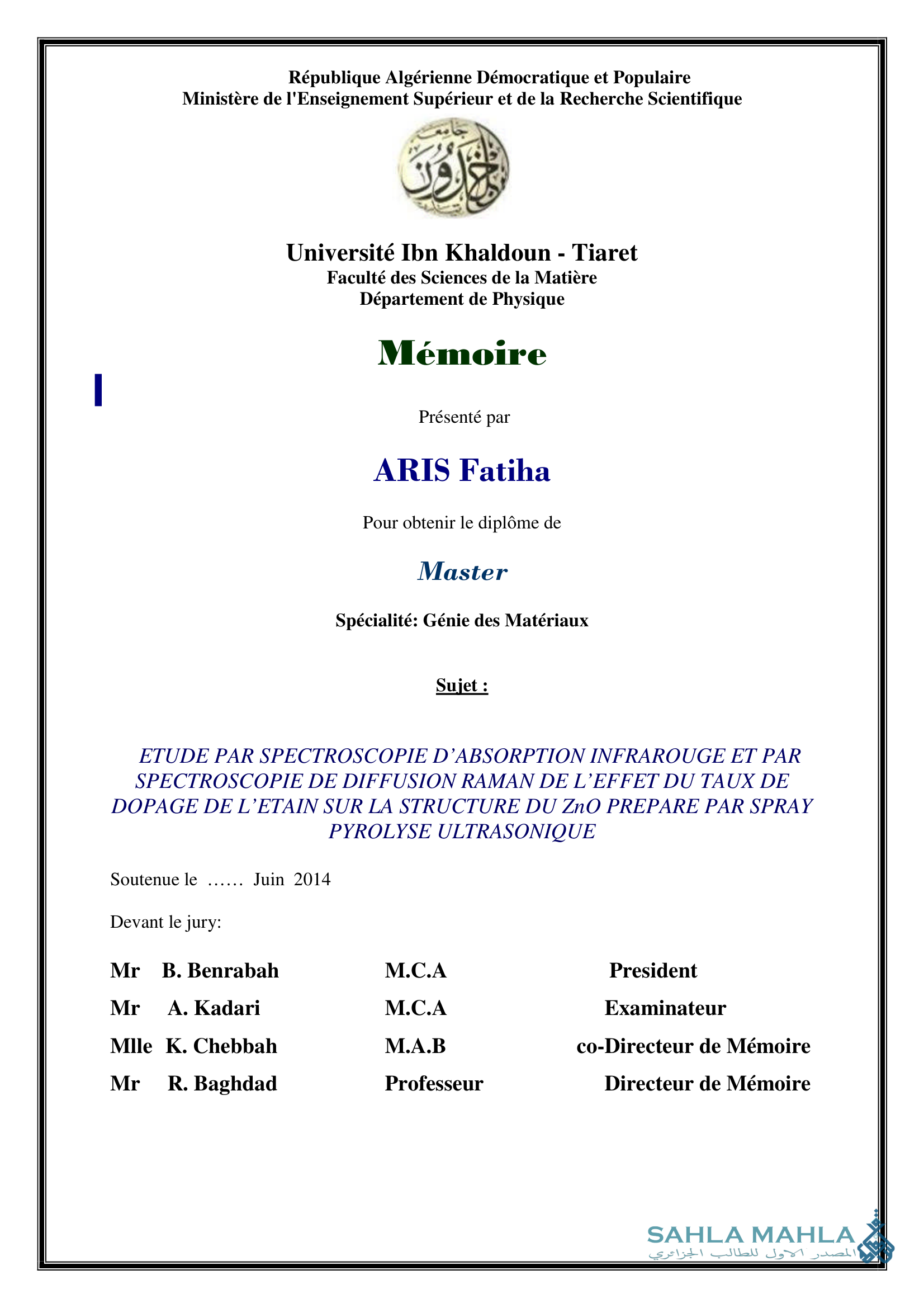 ETUDE PAR SPECTROSCOPIE D'ABSORPTION INFRAROUGE ET PAR SPECTROSCOPIE DE DIFFUSION RAMAN DE L'EFFET DU TAUX DE DOPAGE DE L'ETAIN SUR LA STRUCTURE DU ZnO PREPARE PAR SPRAY PYROLYSE ULTRASONIQUE