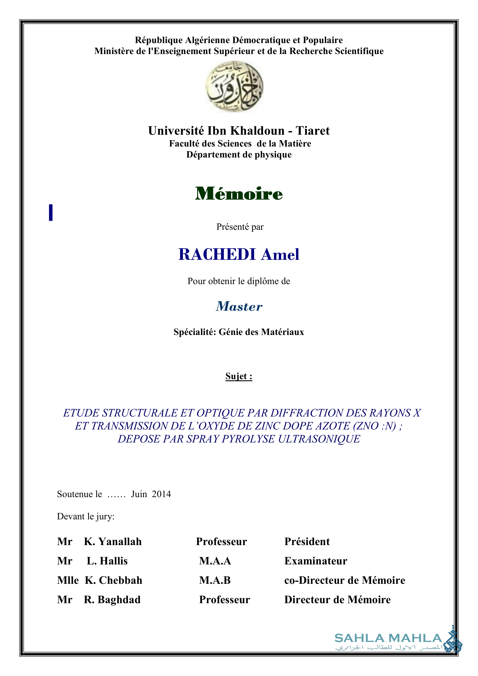 ETUDE STRUCTURALE ET OPTIQUE PAR DIFFRACTION DES RAYONS X ET TRANSMISSION DE L'OXYDE DE ZINC DOPE AZOTE (ZNO :N); DEPOSE PAR SPRAY PYROLYSE ULTRASONIQUE