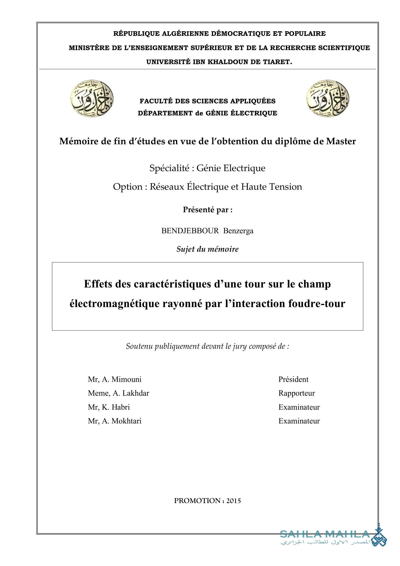 Effets des caractéristiques d'une tour sur le champ électromagnétique rayonné par l'interaction foudre-tour