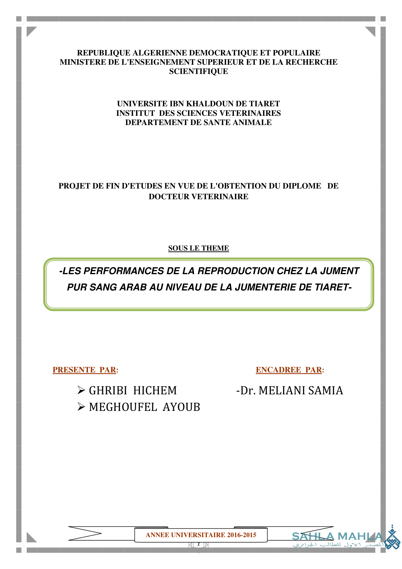 LES PERFORMANCES DE LA REPRODUCTION CHEZ LA JUMENT PUR SANG ARAB AU NIVEAU DE LA JUMENTERIE DE TIARET
