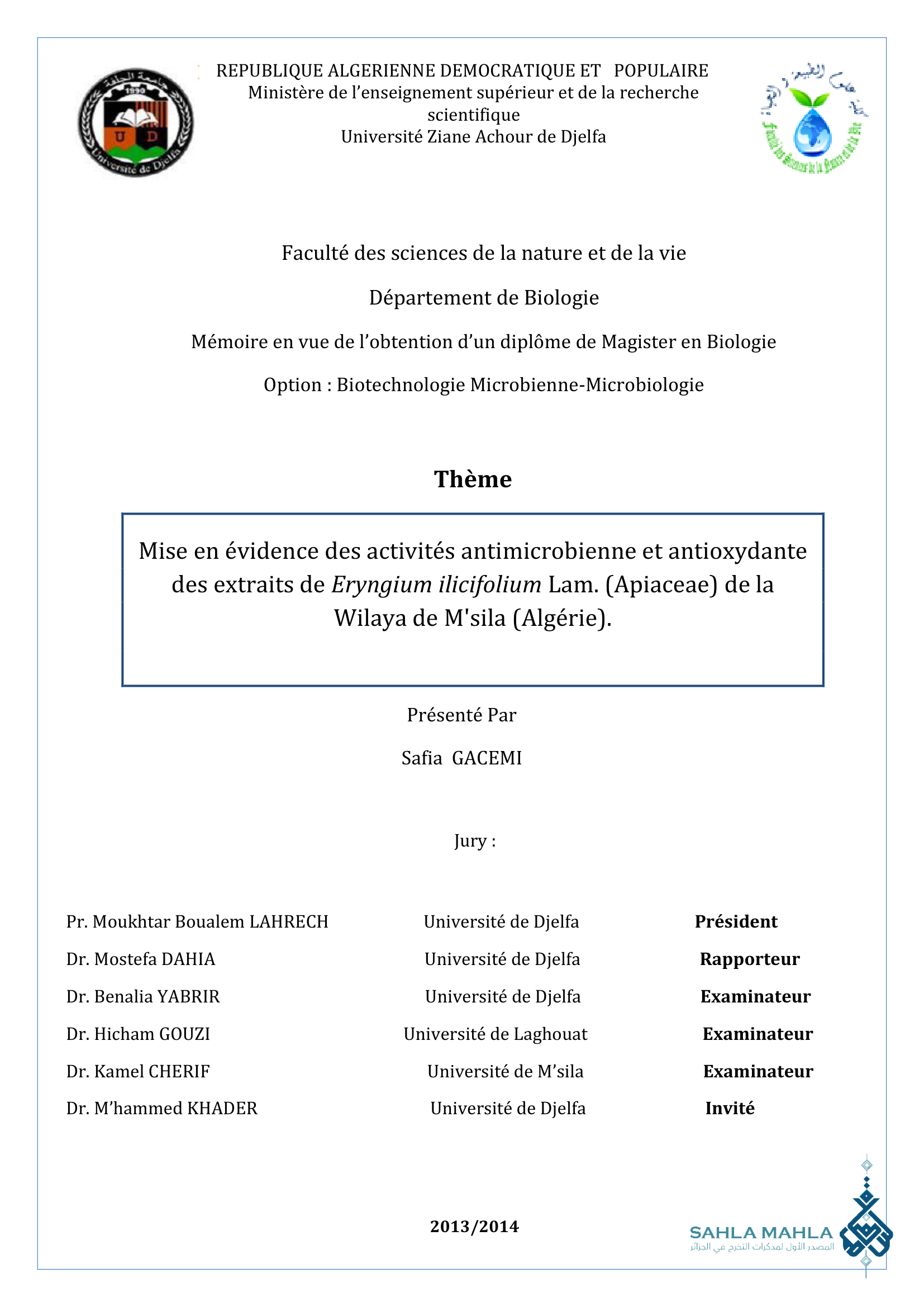 Mise en évidence des activités antimicrobienne et antioxydante des extraits de Eryngium ilicifolium Lam. (Apiaceae) de la Wilaya de M'sila (Algérie).