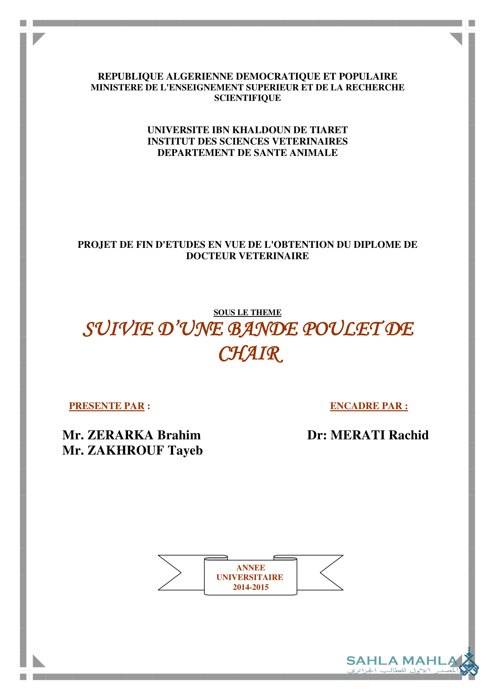 SUIVIE D'UNE BANDE POULET DE CHAIR