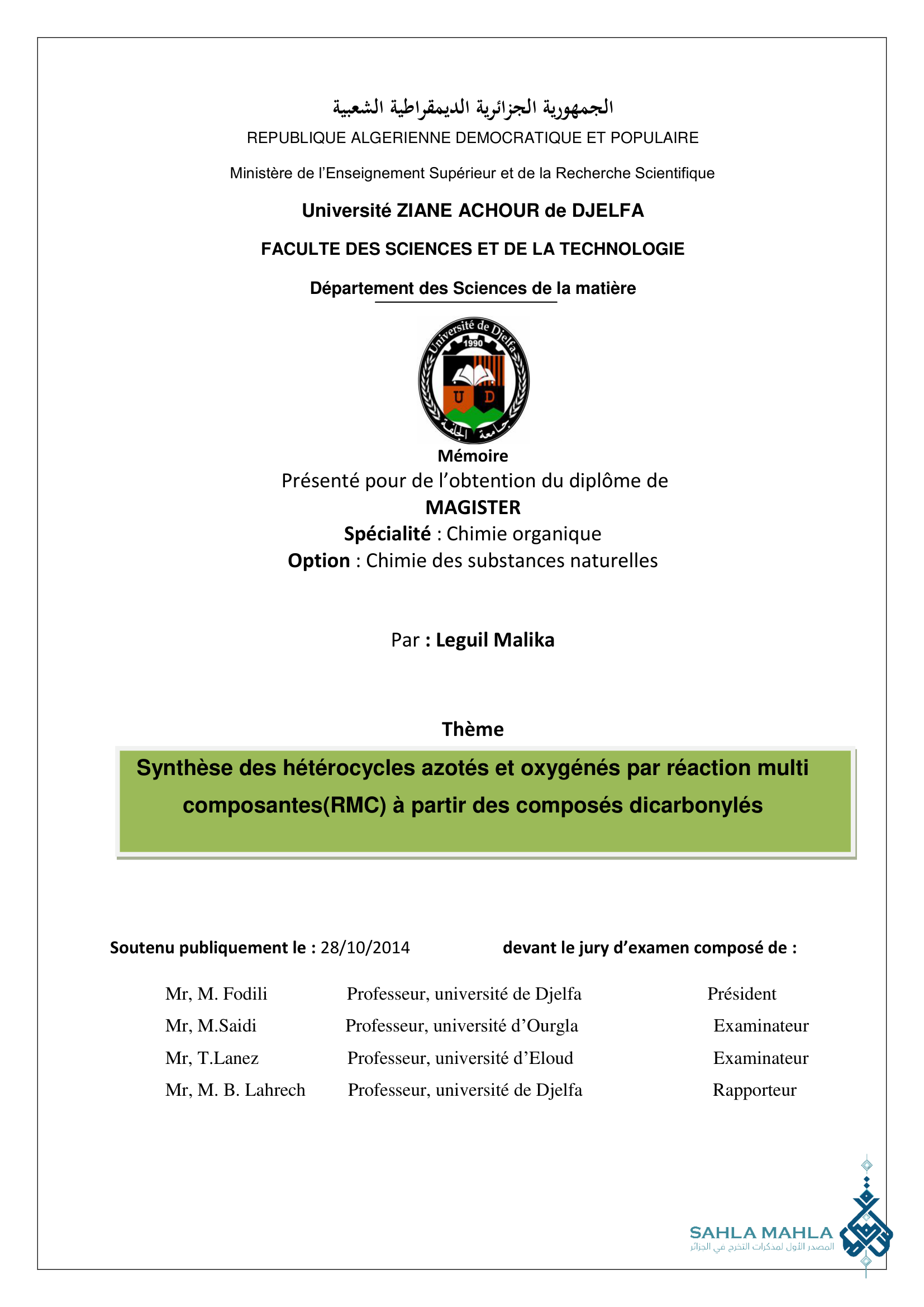 Synthèse des hétérocycles azotés et oxygénés par réaction multi composantes(RMC) à partir des composés dicarbonylés
