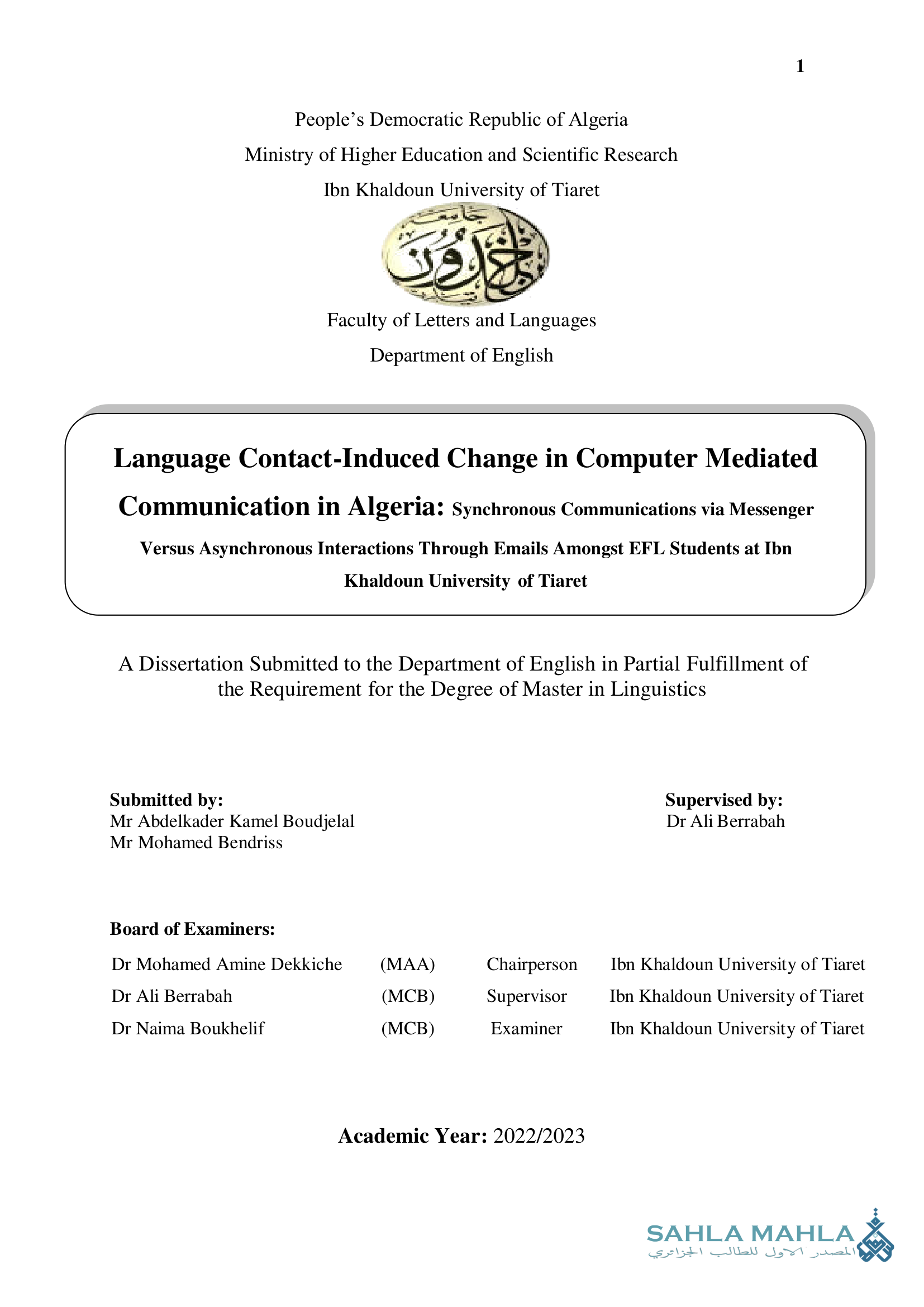 Language Contact-Induced Change in Computer Mediated Communication in Algeria: Synchronous Communications via Messenger Versus Asynchronous Interactions Through Emails Amongst EFL Students at Ibn Khaldoun University of Tiaret