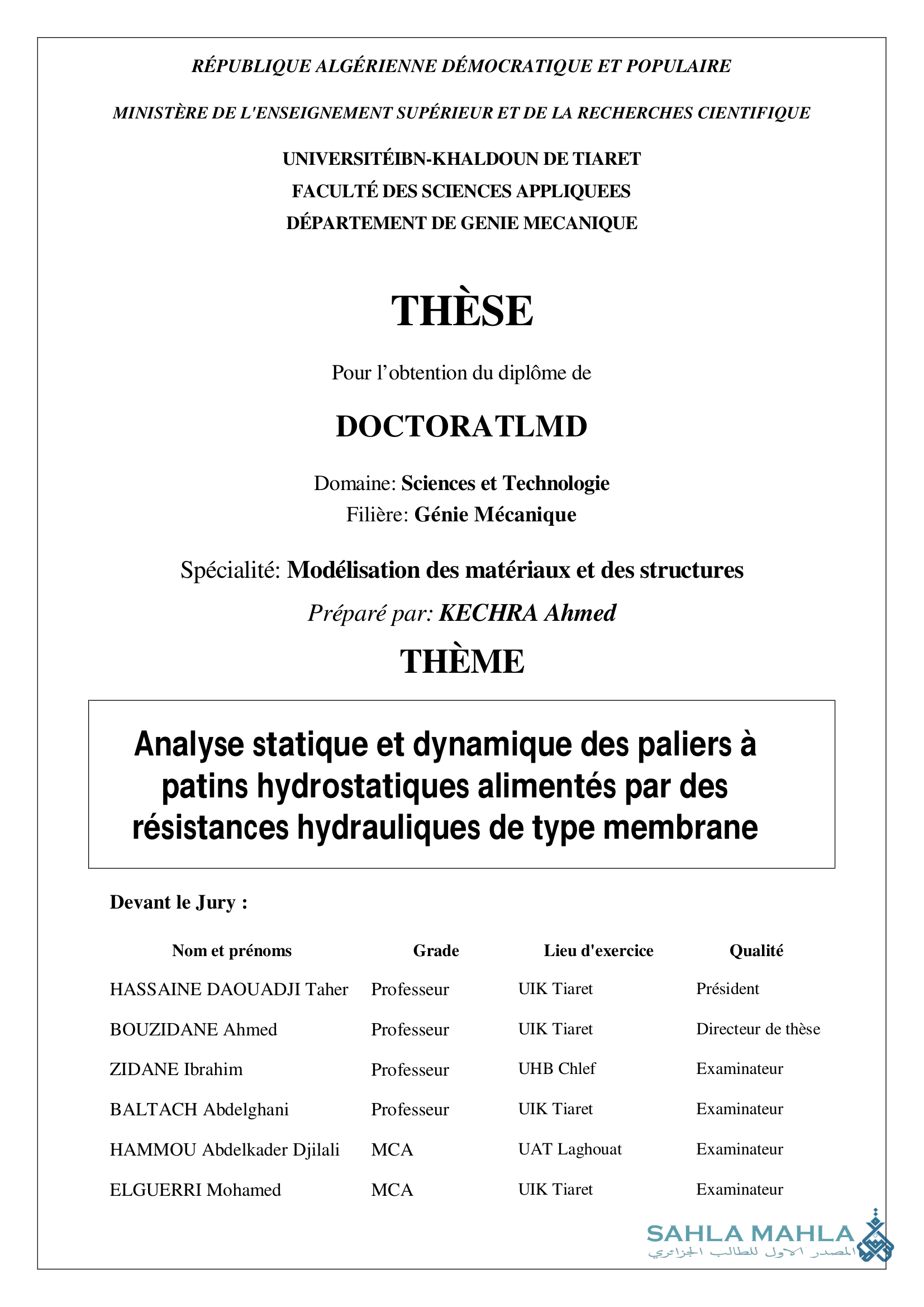 Analyse statique et dynamique des paliers à patins hydrostatiques alimentés par des résistances hydrauliques de type membrane
