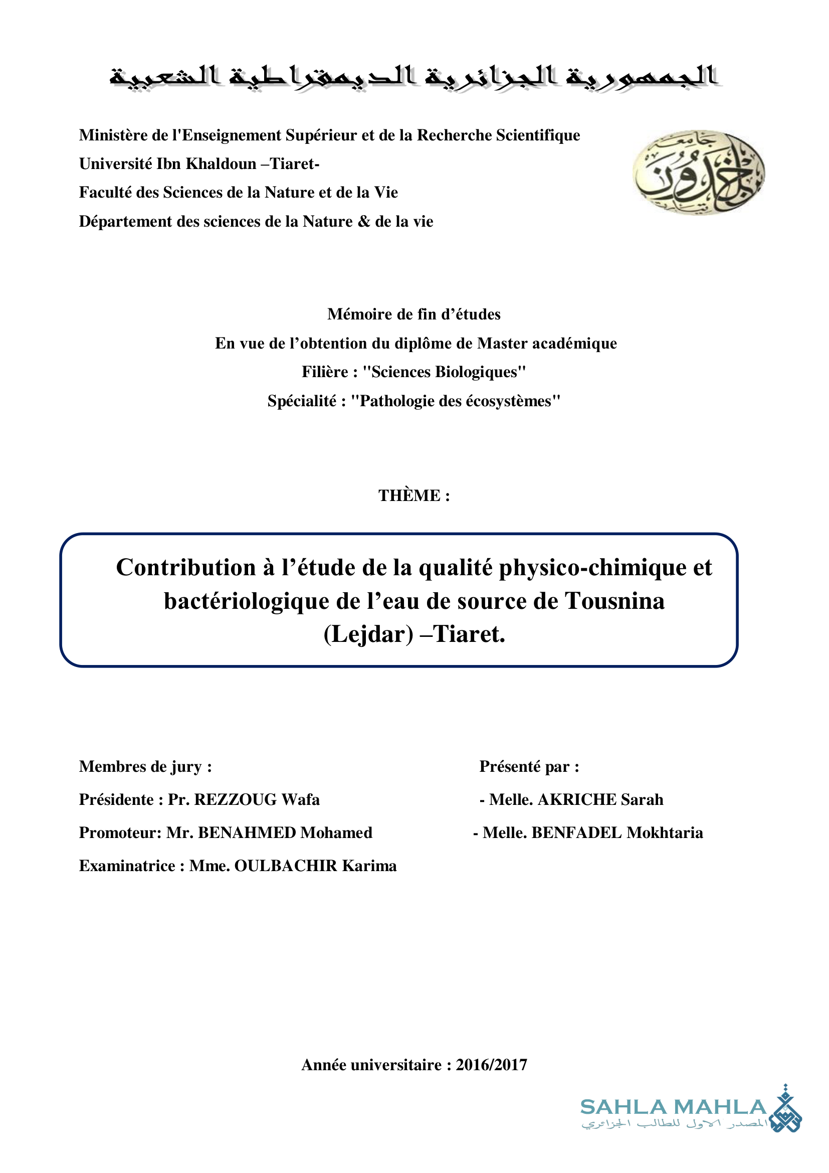 Contribution à l'étude de la qualité physico-chimique et bactériologique de l'eau de source de Tousnina (Lejdar) -Tiaret.
