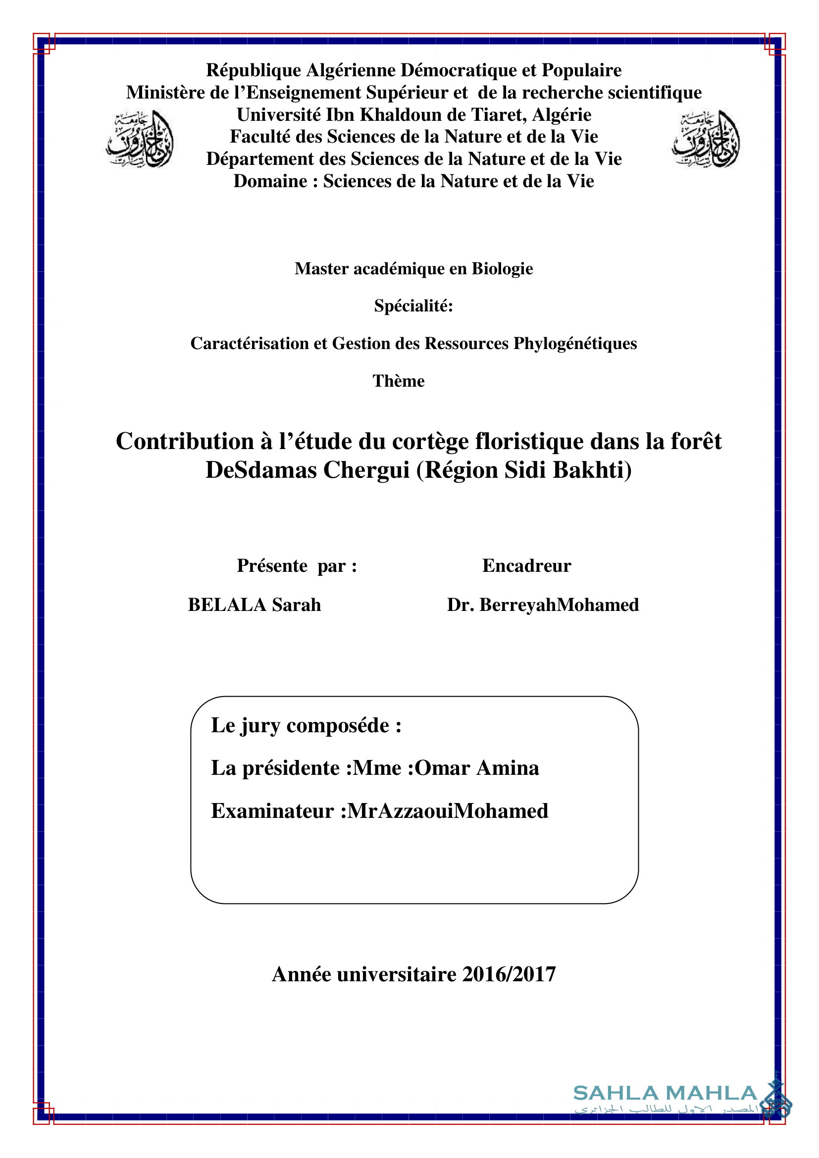 Contribution à l'étude du cortège floristique dans la forêt Desdamas Chergui (Région Sidi Bakhti)