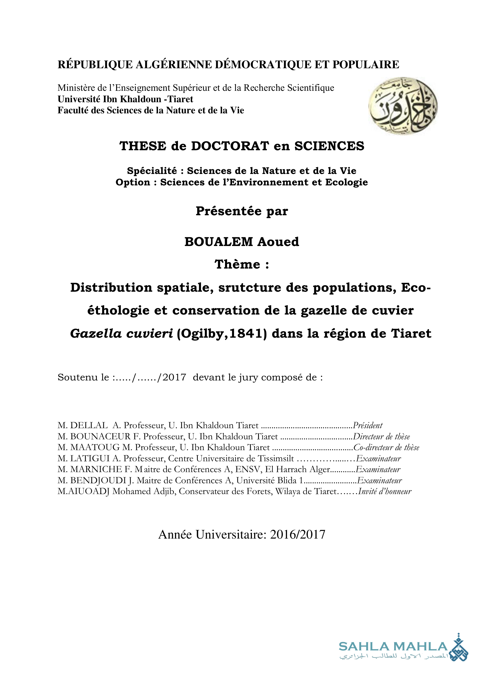 Distribution spatiale, srutcture des populations, Eco- éthologie et conservation de la gazelle de cuvier Gazella cuvieri (Ogilby,1841) dans la région de Tiaret