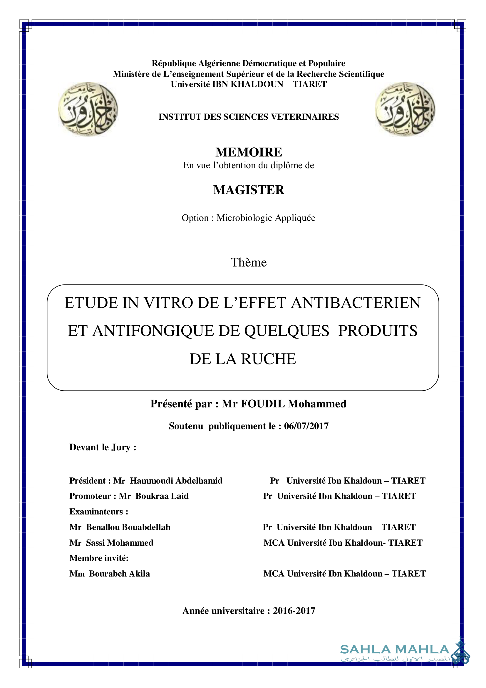 ETUDE IN VITRO DE L'EFFET ANTIBACTERIEN ET ANTIFONGIQUE DE QUELQUES PRODUITS DE LA RUCHE