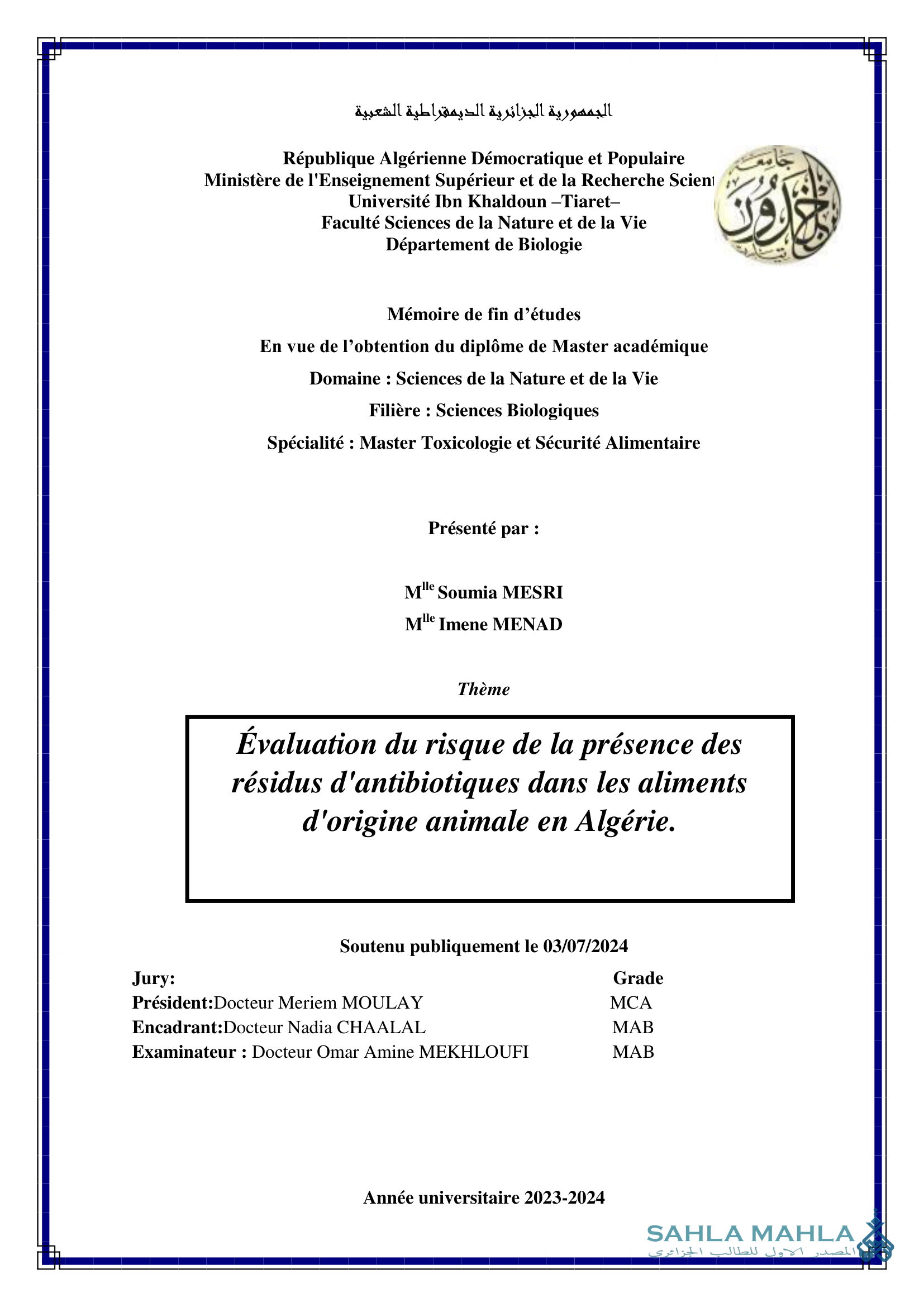 Évaluation du risque de la présence des résidus d'antibiotiques dans les aliments d'origine animale en Algérie.