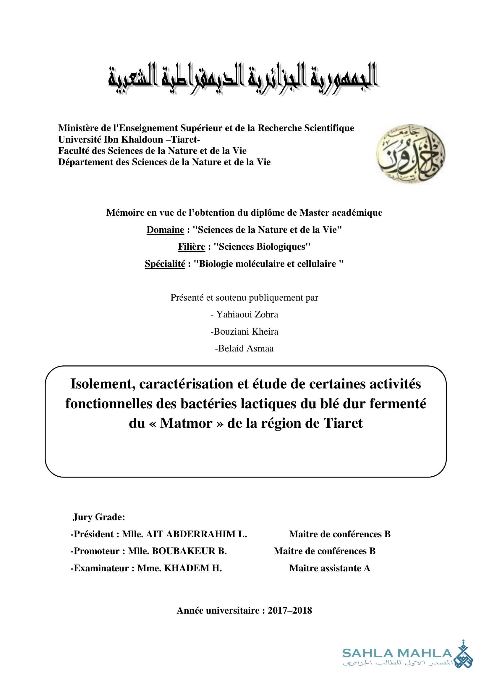 Isolement, caractérisation et étude de certaines activités fonctionnelles des bactéries lactiques du blé dur fermenté du « Matmor » de la région de Tiaret