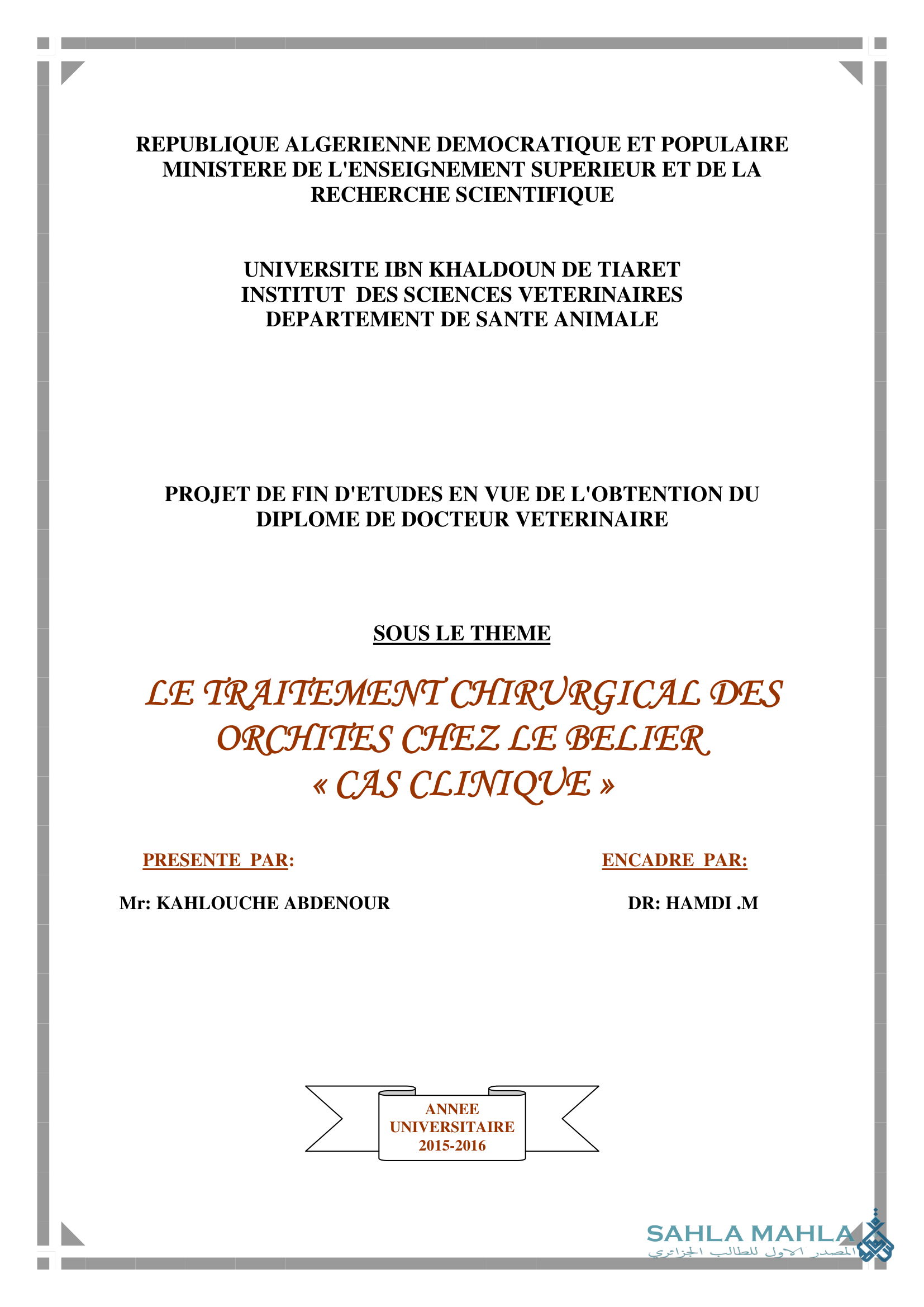 LE TRAITEMENT CHIRURGICAL DES ORCHITES CHEZ LE BELIER « CAS CLINIQUE »