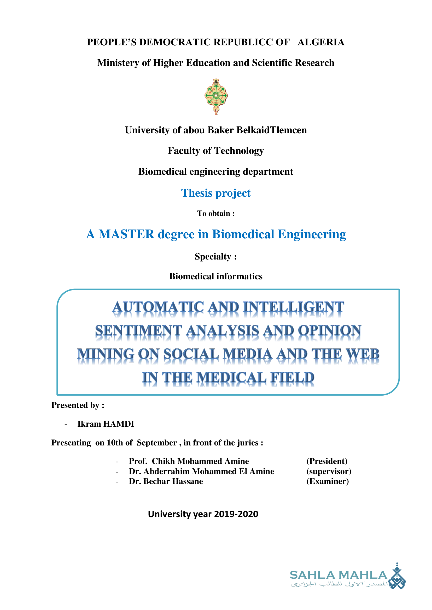 AUTOMATIC AND INTELLIGENT SENTIMENT ANALYSIS AND OPINION MINING ON SOCIAL MEDIA AND THE WEB IN THE MEDICAL FIELD