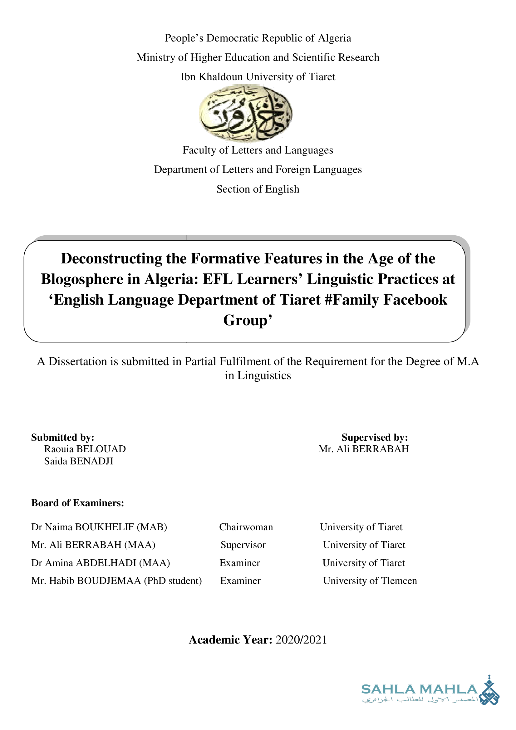 Deconstructing the Formative Features in the Age of the Blogosphere in Algeria: EFL Learners' Linguistic Practices at 'English Language Department of Tiaret #Family Facebook Group'