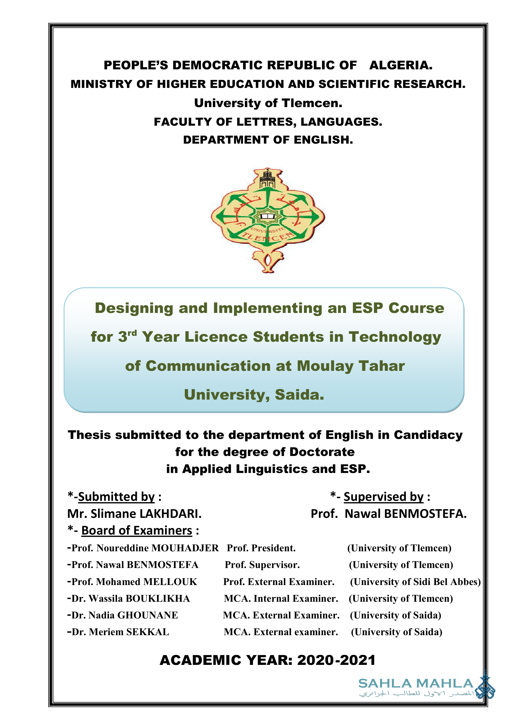 Designing and Implementing an ESP Course for 3rd Year Licence Students in Technology of Communication at Moulay Tahar University, Saida