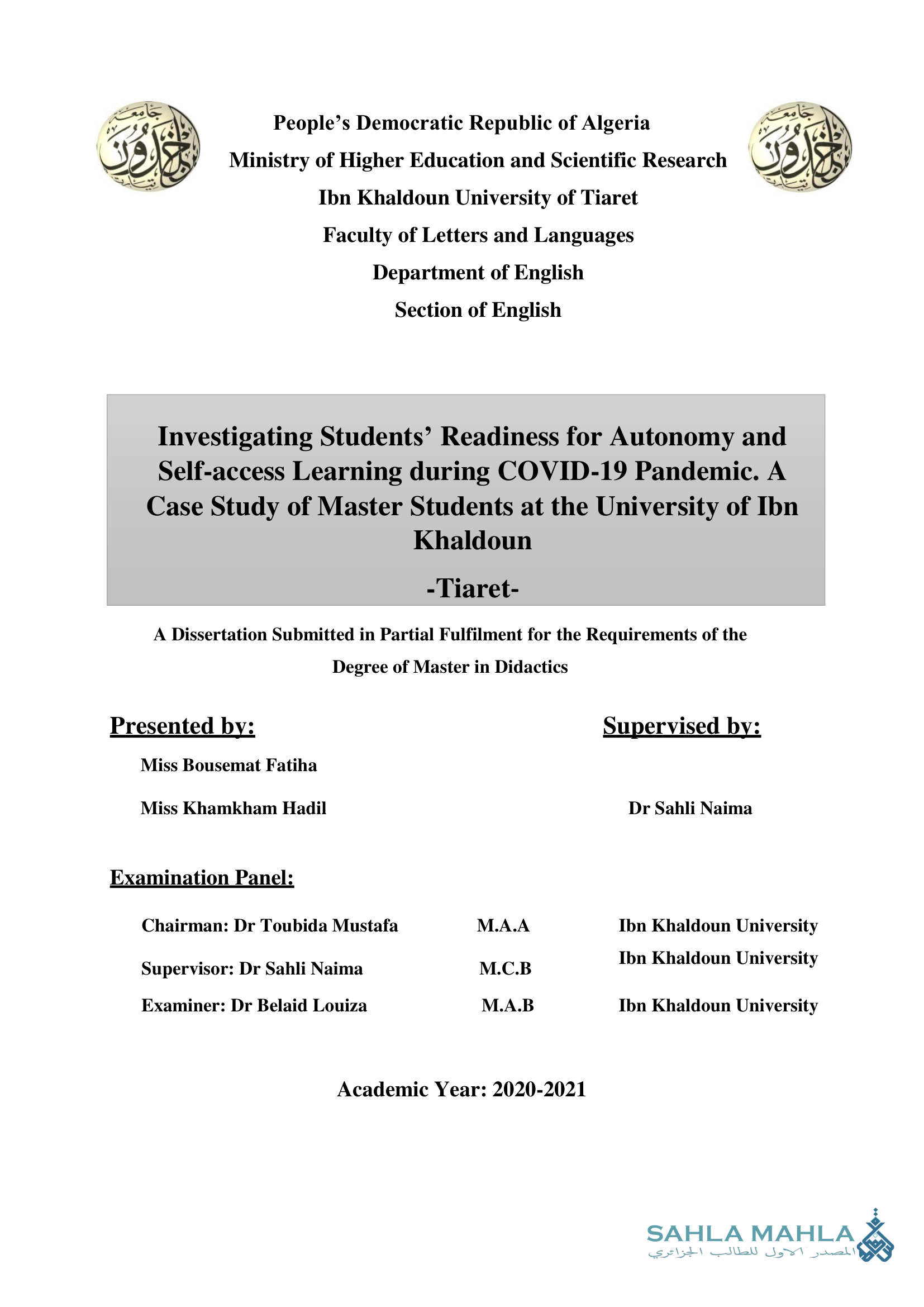 Investigating Students' Readiness for Autonomy and Self-access Learning during COVID-19 Pandemic. A Case Study of Master Students at the University of Ibn Khaldoun -Tiaret-