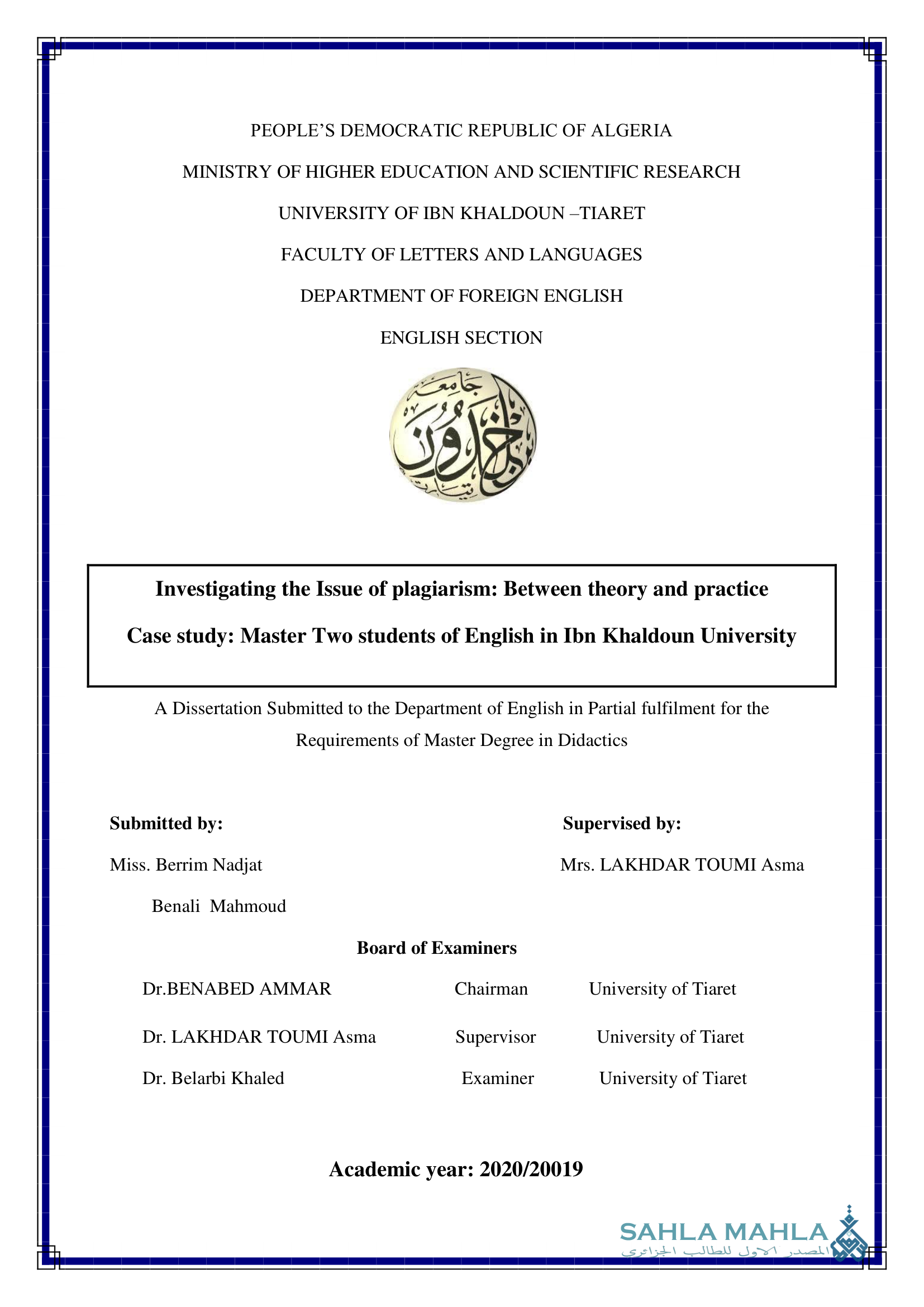 Investigating the Issue of plagiarism: Between theory and practice Case study: Master Two students of English in Ibn Khaldoun University