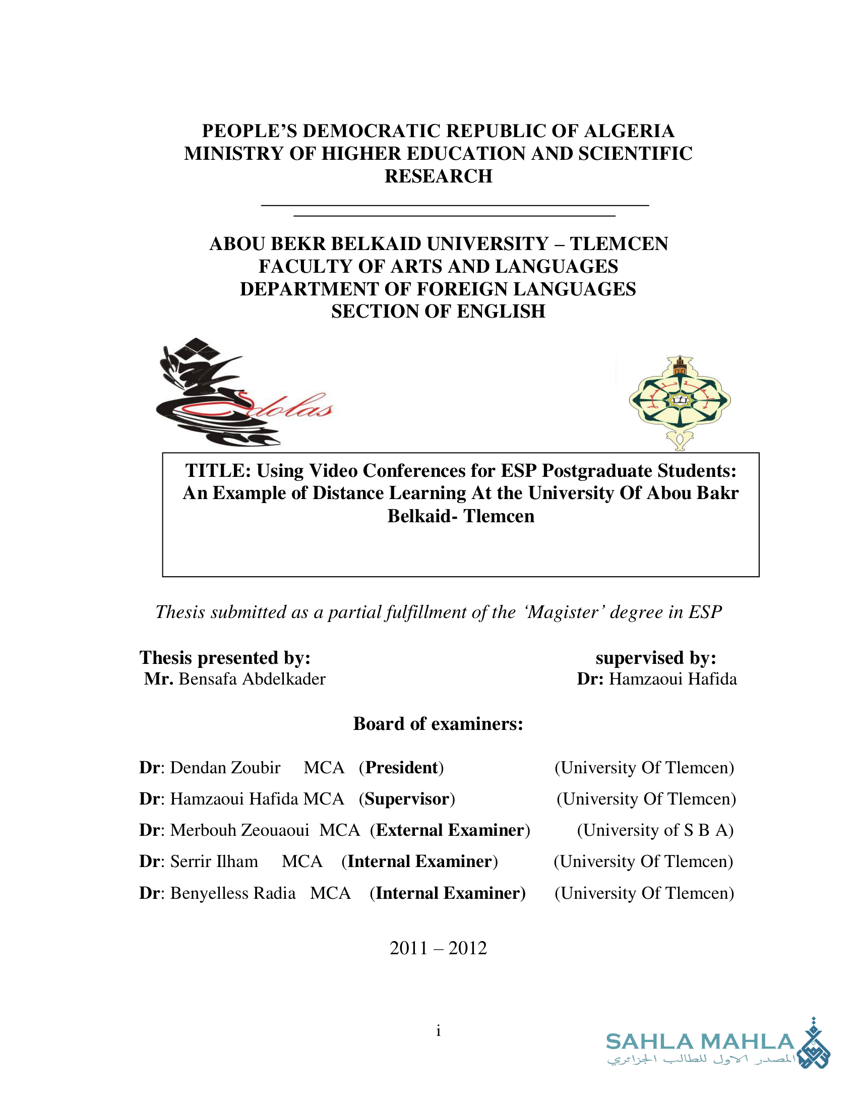 Using Video Conferences for ESP Postgraduate Students: An Example of Distance Learning At the University Of Abou Bakr Belkaid- Tlemcen