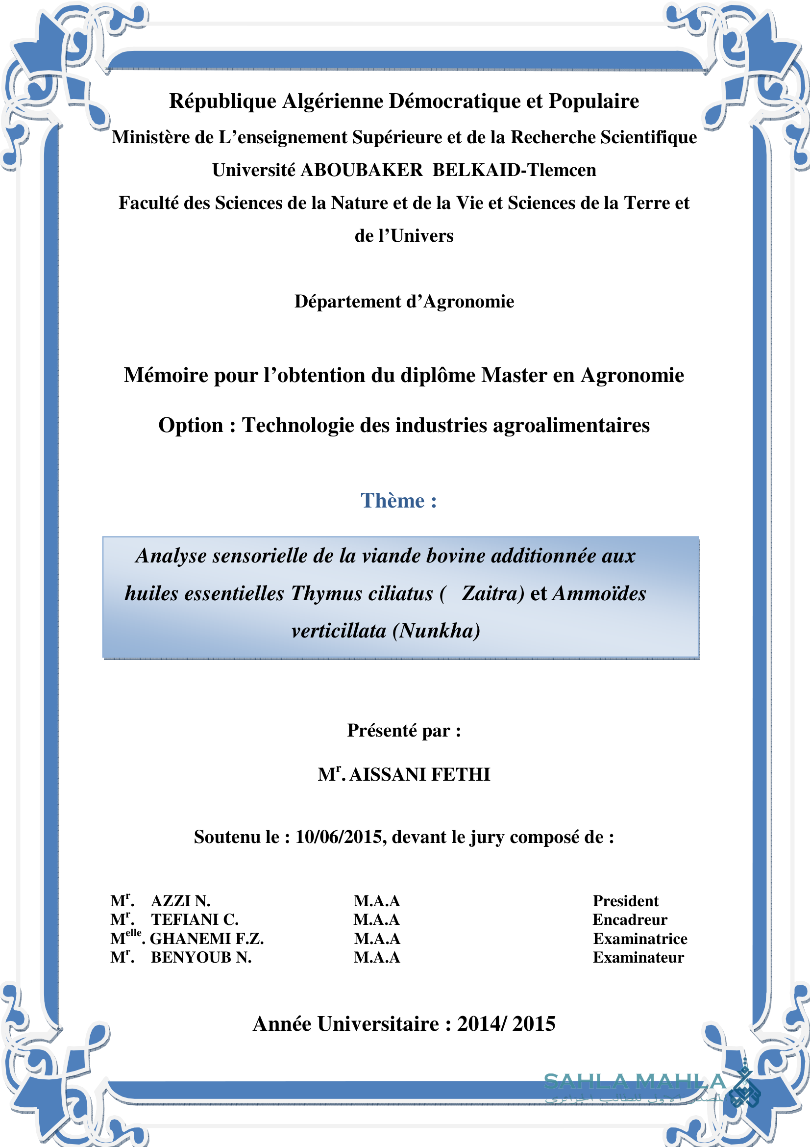 Analyse sensorielle de la viande bovine additionnée aux huiles essentielles Thymus ciliatus ( Zaitra) et Ammoïdes verticillata (Nunkha)