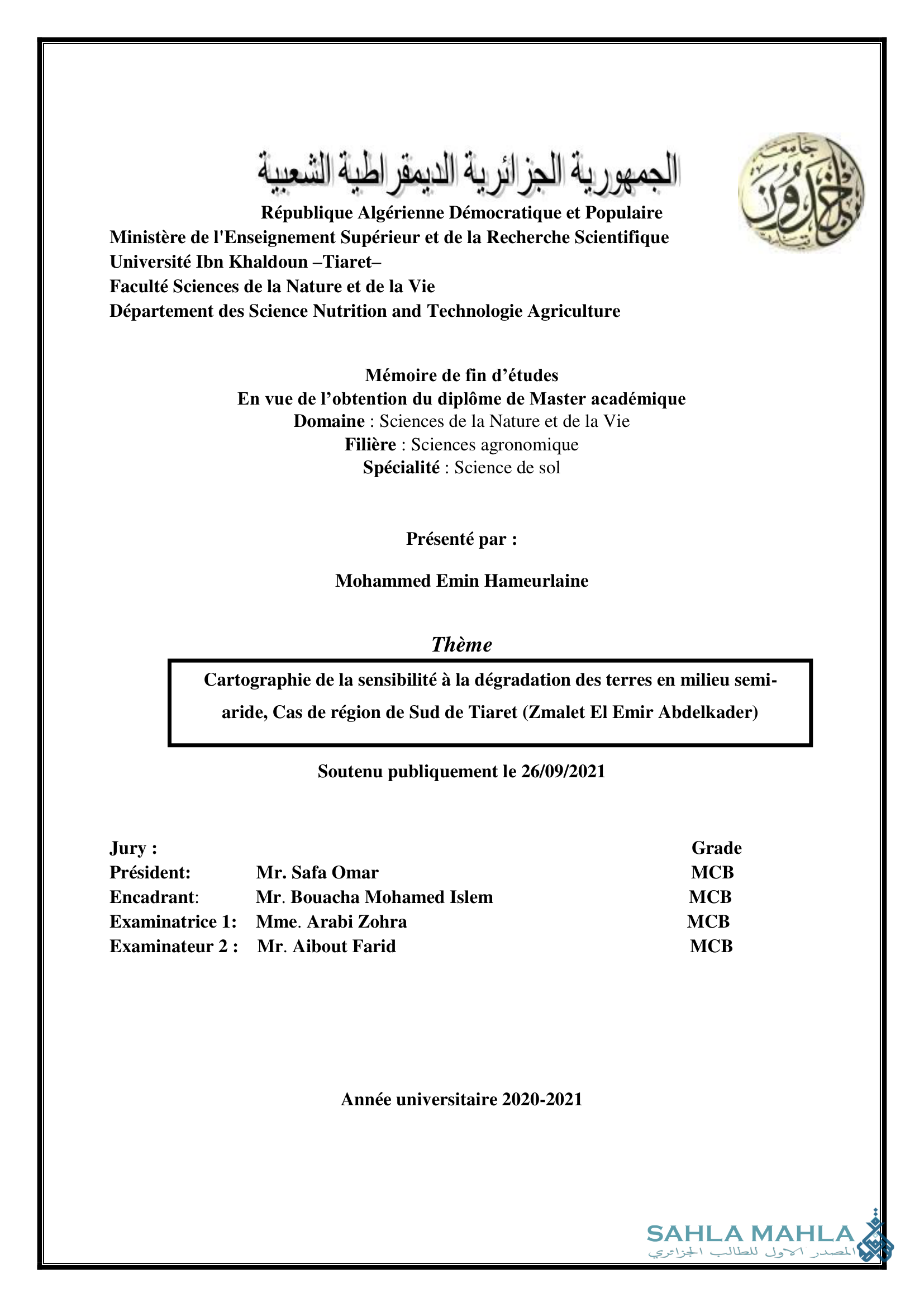 Cartographie de la sensibilité à la dégradation des terres en milieu semi- aride, Cas de région de Sud de Tiaret (Zmalet El Emir Abdelkader)