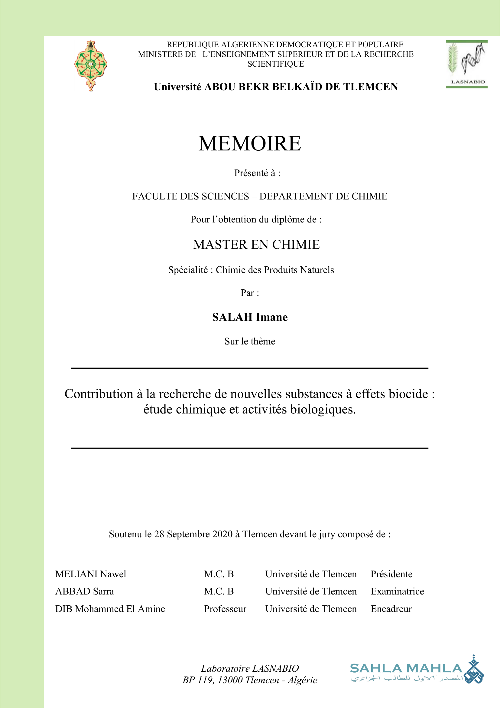 Contribution à la recherche de nouvelles substances à effets biocide: étude chimique et activités biologiques.