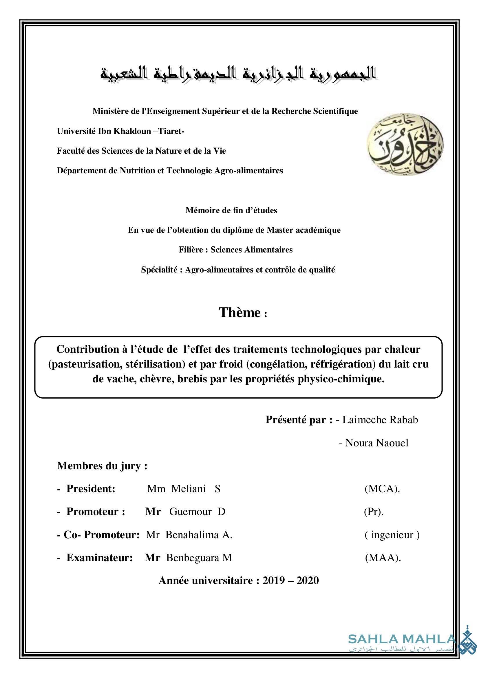 Contribution à l'étude de l'effet des traitements technologiques par chaleur (pasteurisation, stérilisation) et par froid (congélation, réfrigération) du lait cru de vache, chèvre, brebis par les propriétés physico-chimique.