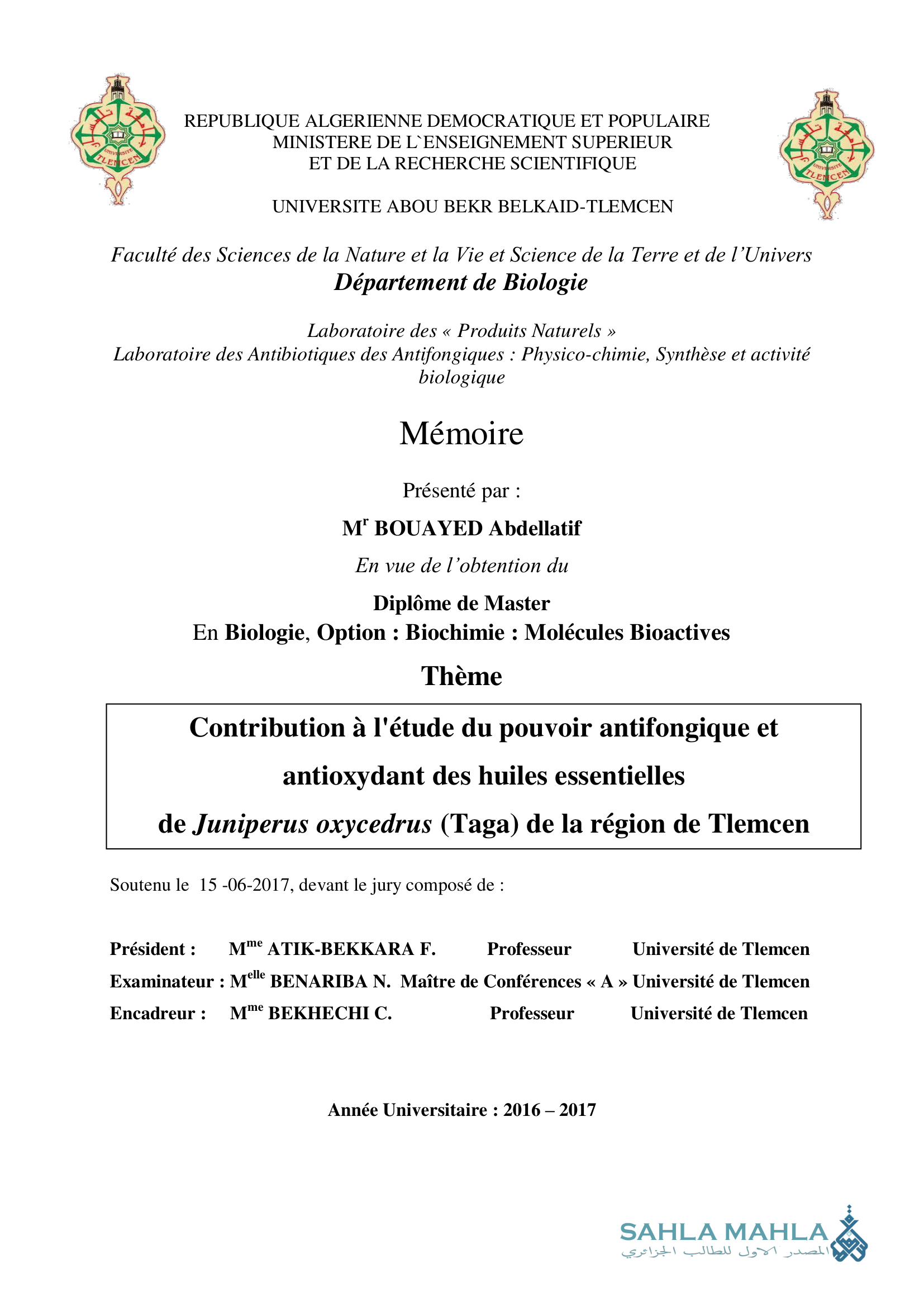 Contribution à l'étude du pouvoir antifongique et antioxydant des huiles essentielles de Juniperus oxycedrus (Taga) de la région de Tlemcen