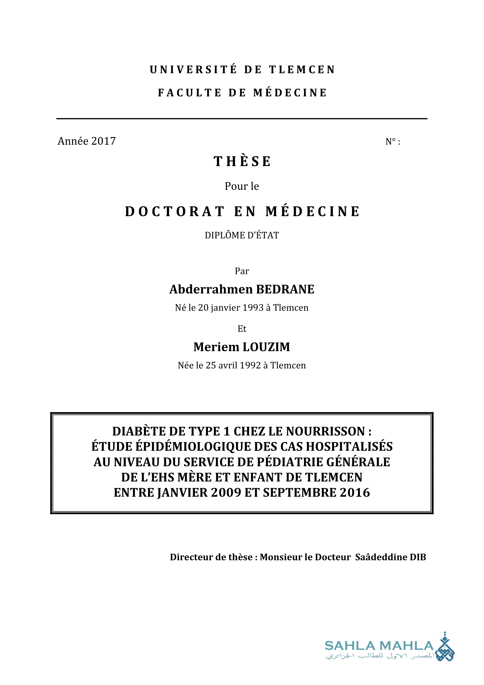 DIABÈTE DE TYPE 1 CHEZ LE NOURRISSON : ÉTUDE ÉPIDÉMIOLOGIQUE DES CAS HOSPITALISÉS AU NIVEAU DU SERVICE DE PÉDIATRIE GÉNÉRALE DE L'EHS MÈRE ET ENFANT DE TLEMCEN ENTRE JANVIER 2009 ET SEPTEMBRE 2016