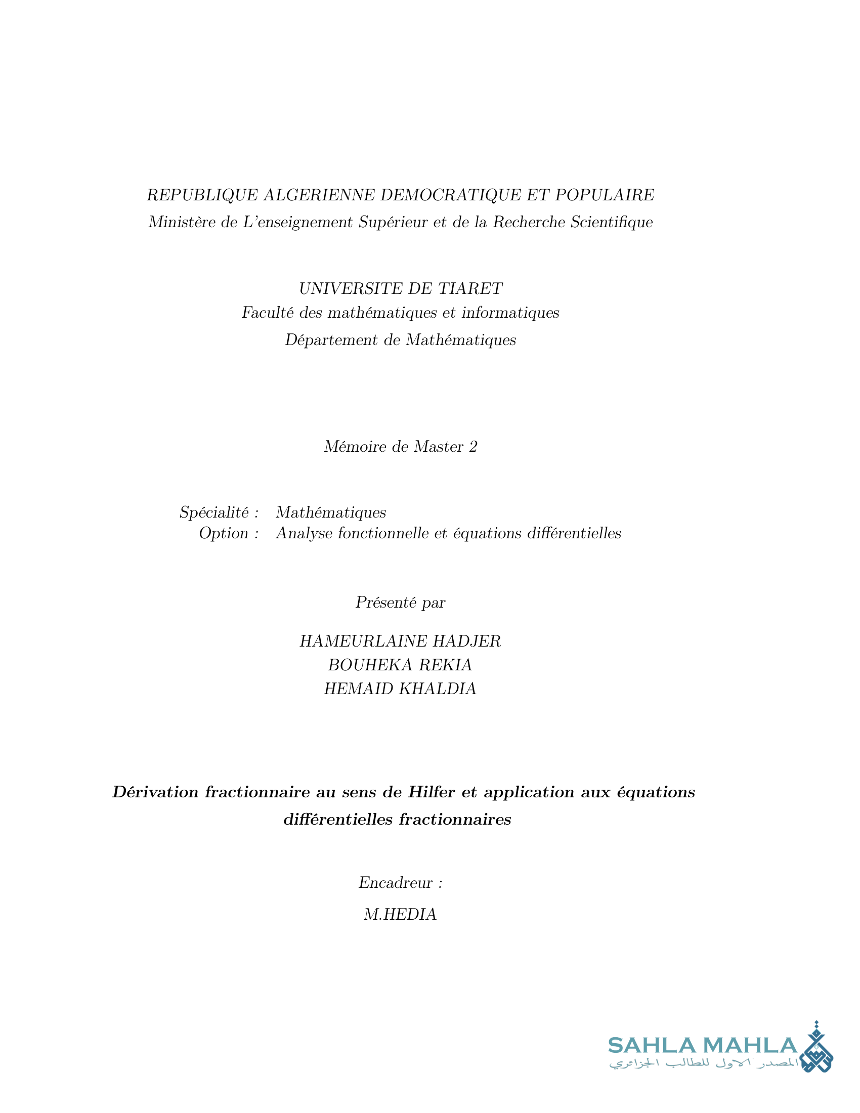 Dérivation fractionnaire au sens de Hilfer et application aux équations différentielles fractionnaires