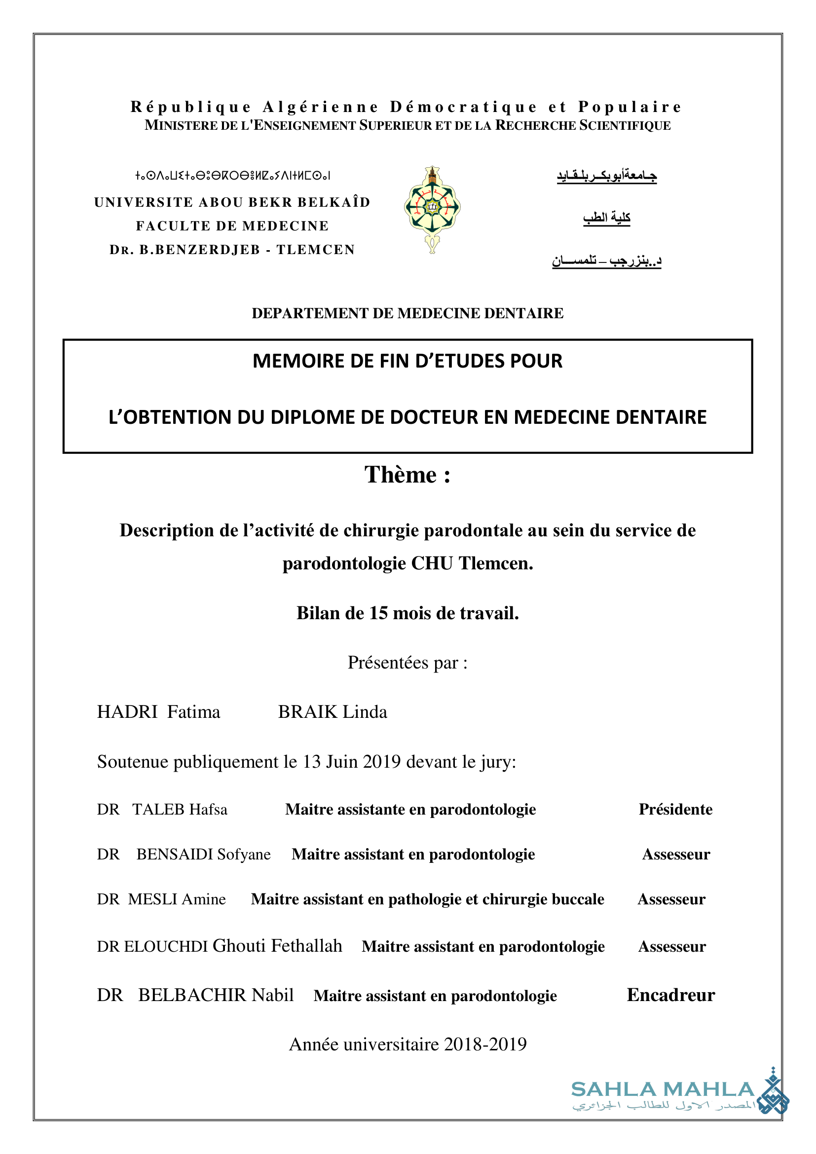 Description de l'activité de chirurgie parodontale au sein du service de parodontologie CHU Tlemcen. Bilan de 15 mois de travail.