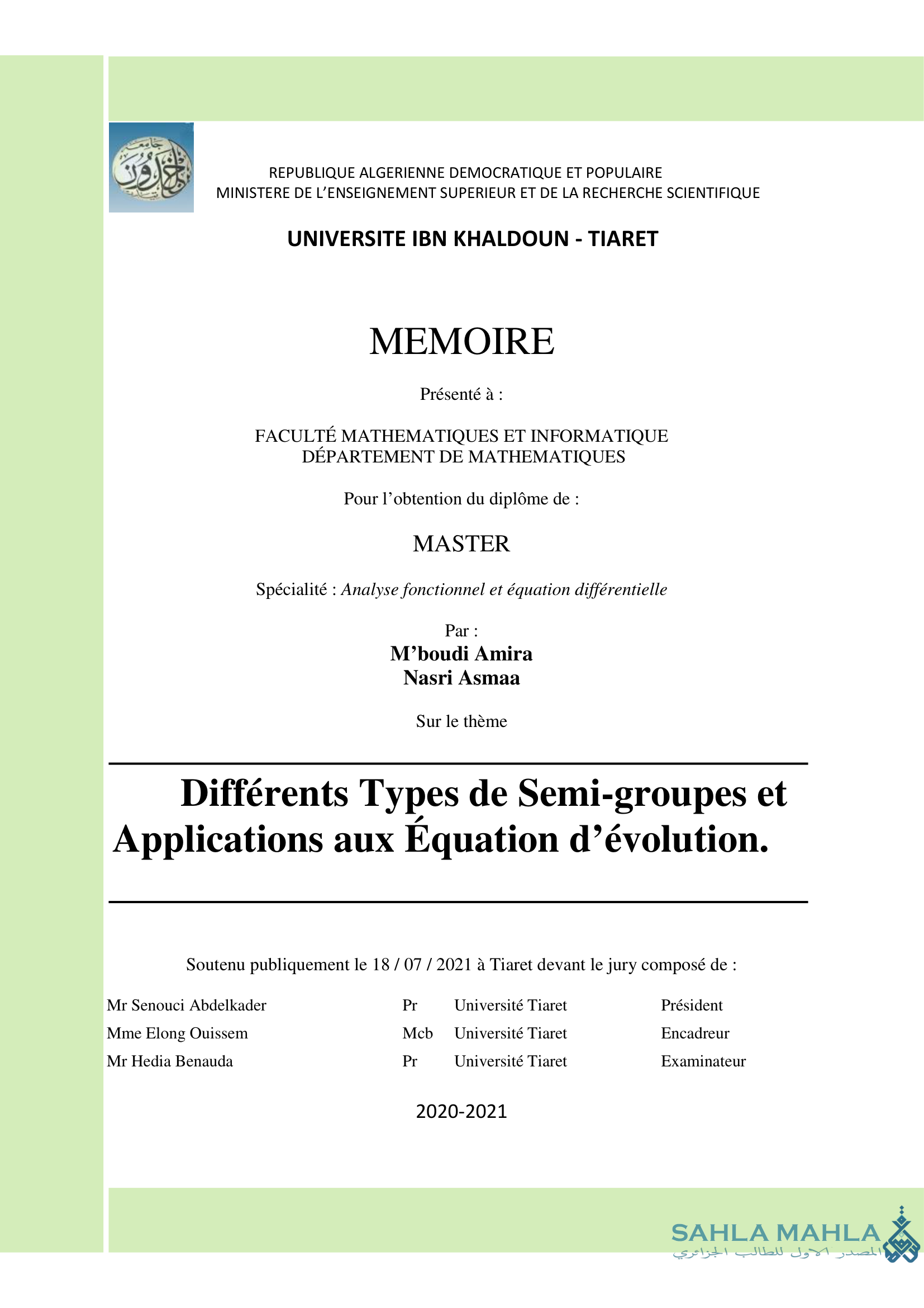 Différents Types de Semi-groupes et Applications aux Équation d'évolution.