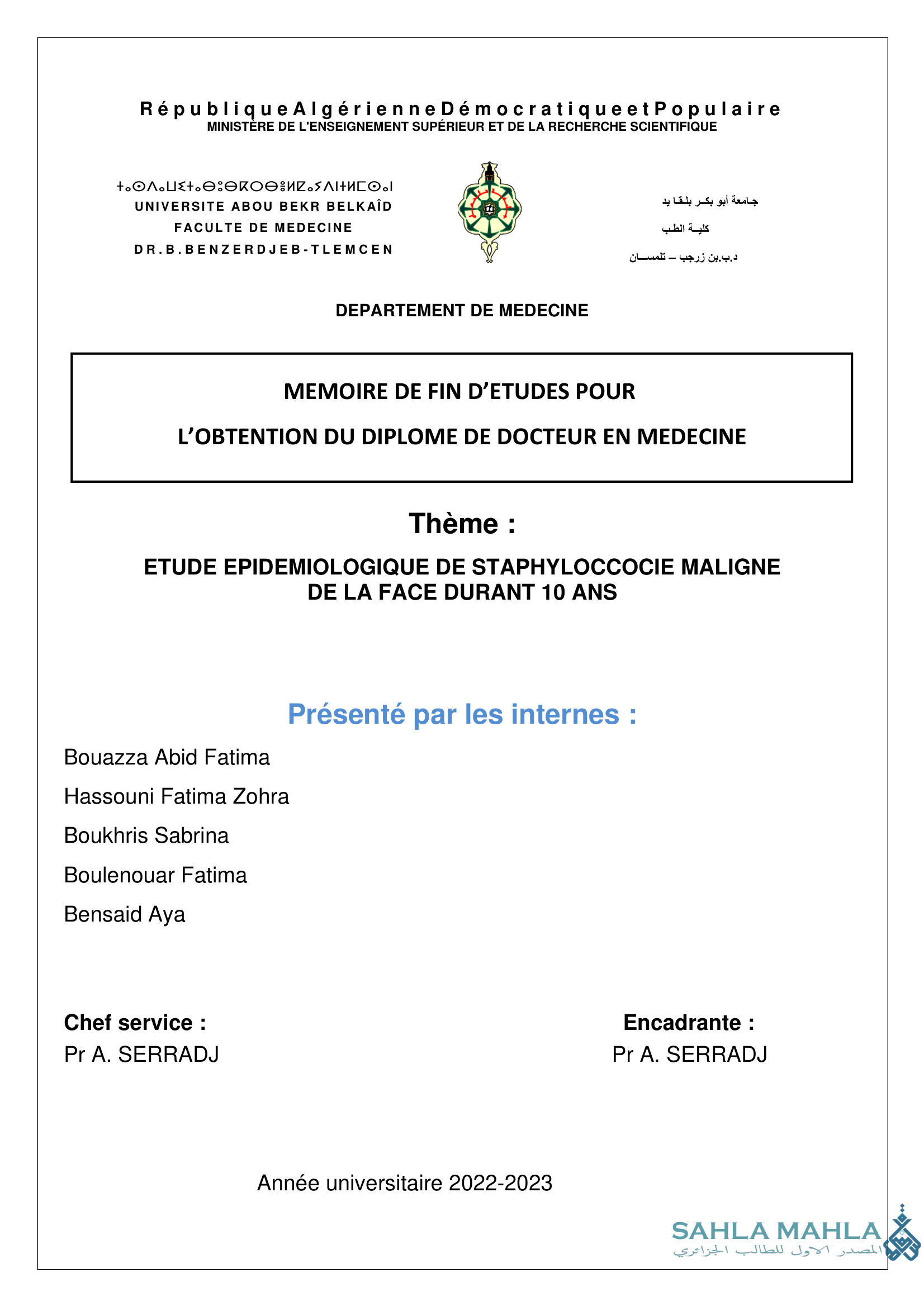 ETUDE EPIDEMIOLOGIQUE DE STAPHYLOCCOCIE MALIGNE DE LA FACE DURANT 10 ANS