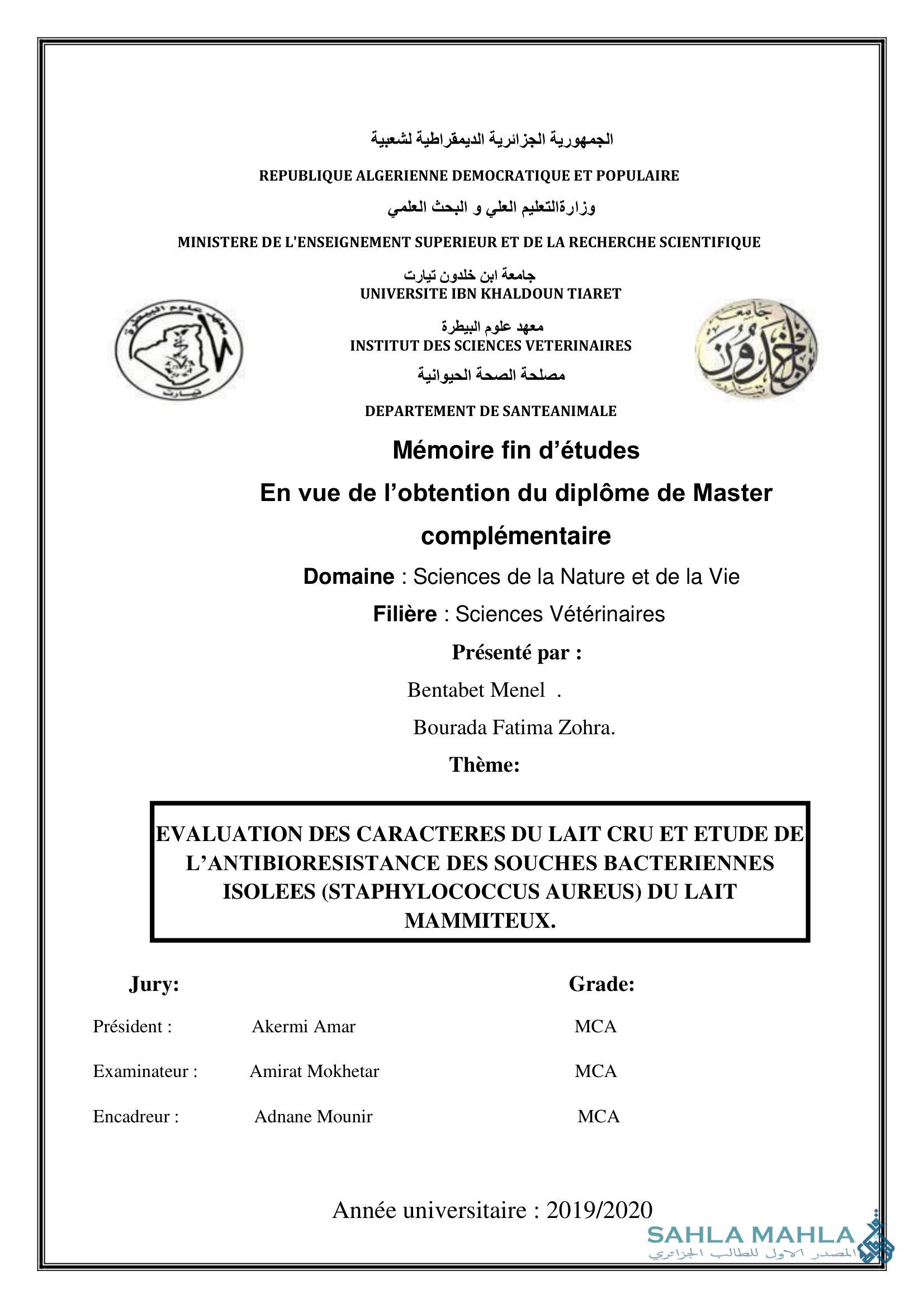 EVALUATION DES CARACTERES DU LAIT CRU ET ETUDE DE L'ANTIBIORESISTANCE DES SOUCHES BACTERIENNES ISOLEES (STAPHYLOCOCCUS AUREUS) DU LAIT MAMMITEUX.