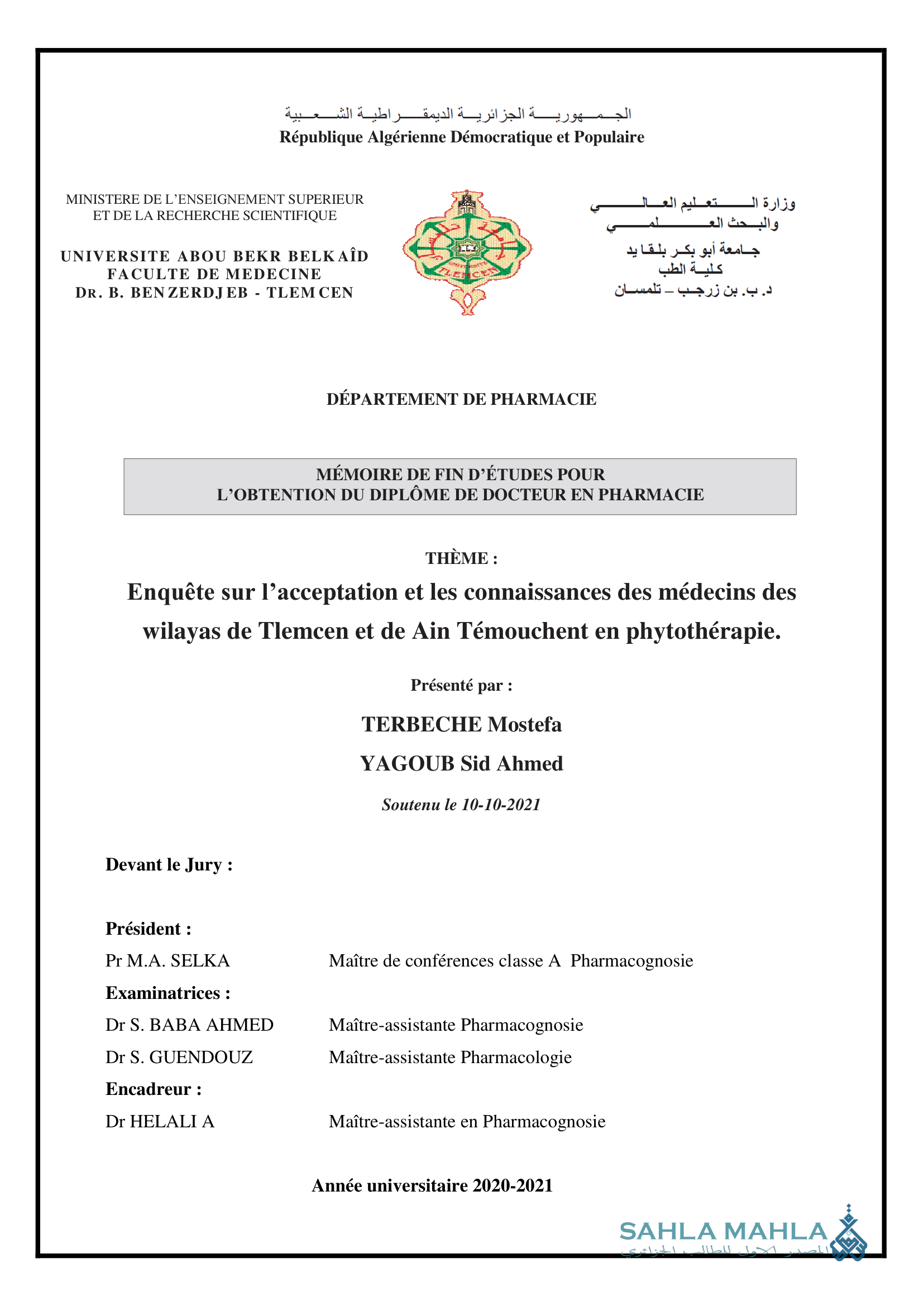 Enquête sur l'acceptation et les connaissances des médecins des wilayas de Tlemcen et de Ain Témouchent en phytothérapie.