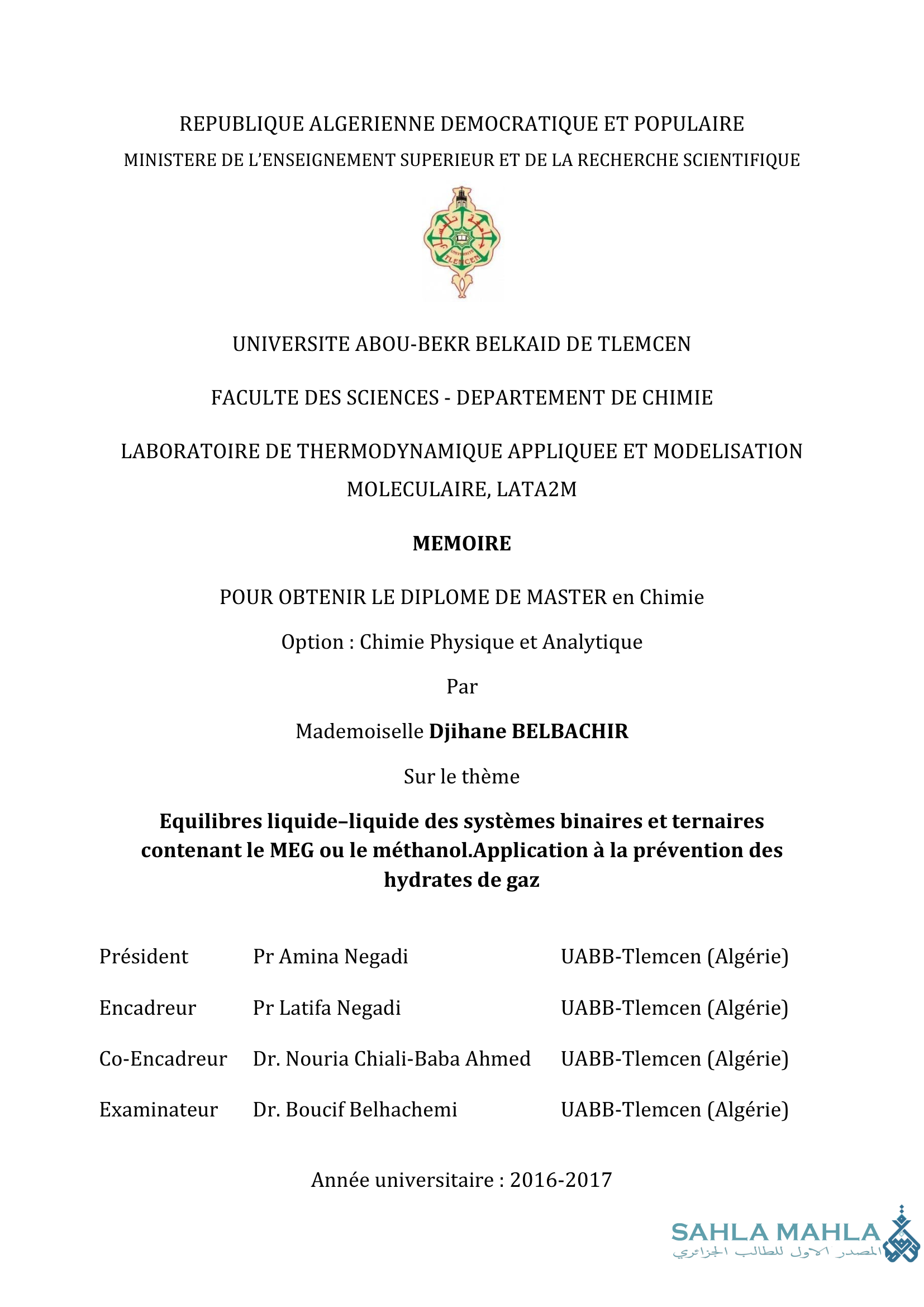 Equilibres liquide-liquide des systèmes binaires et ternaires contenant le MEG ou le méthanol.Application à la prévention des hydrates de gaz