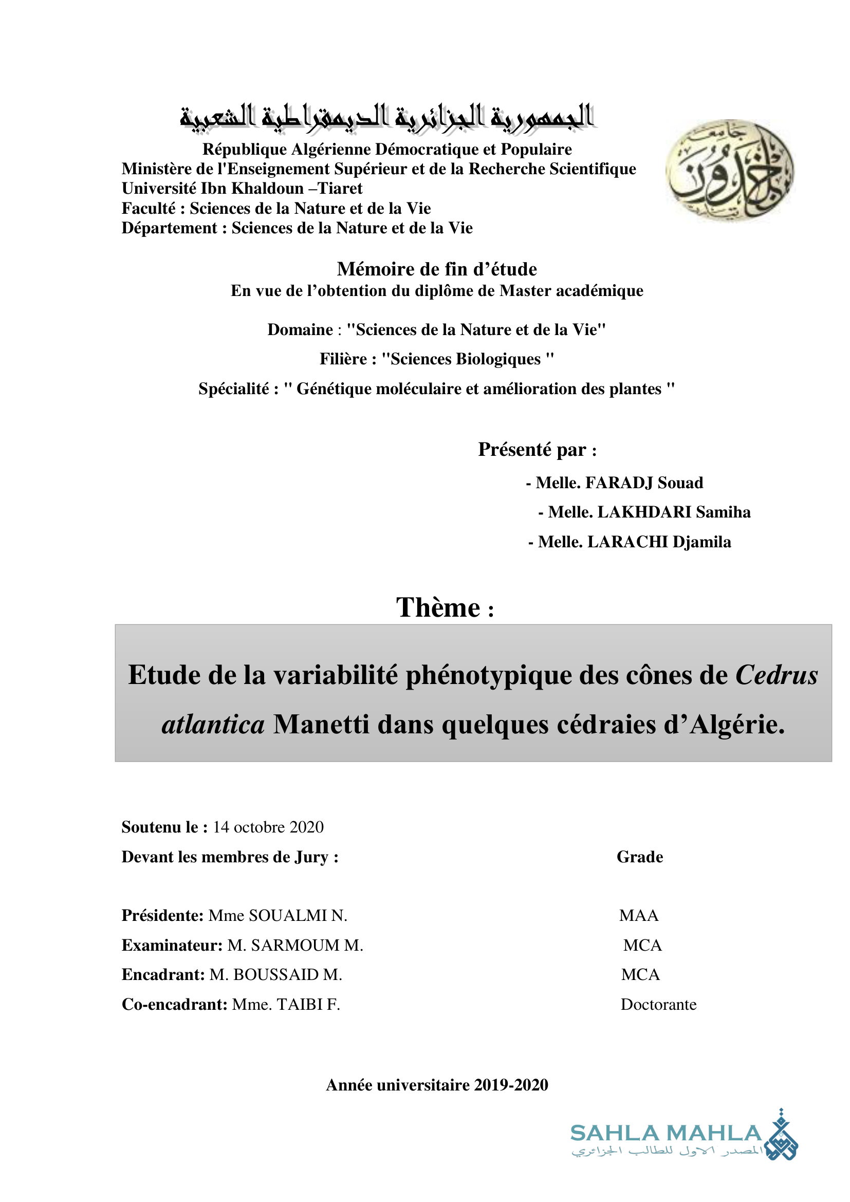 Etude de la variabilité phénotypique des cônes de Cedrus atlantica Manetti dans quelques cédraies d'Algérie.