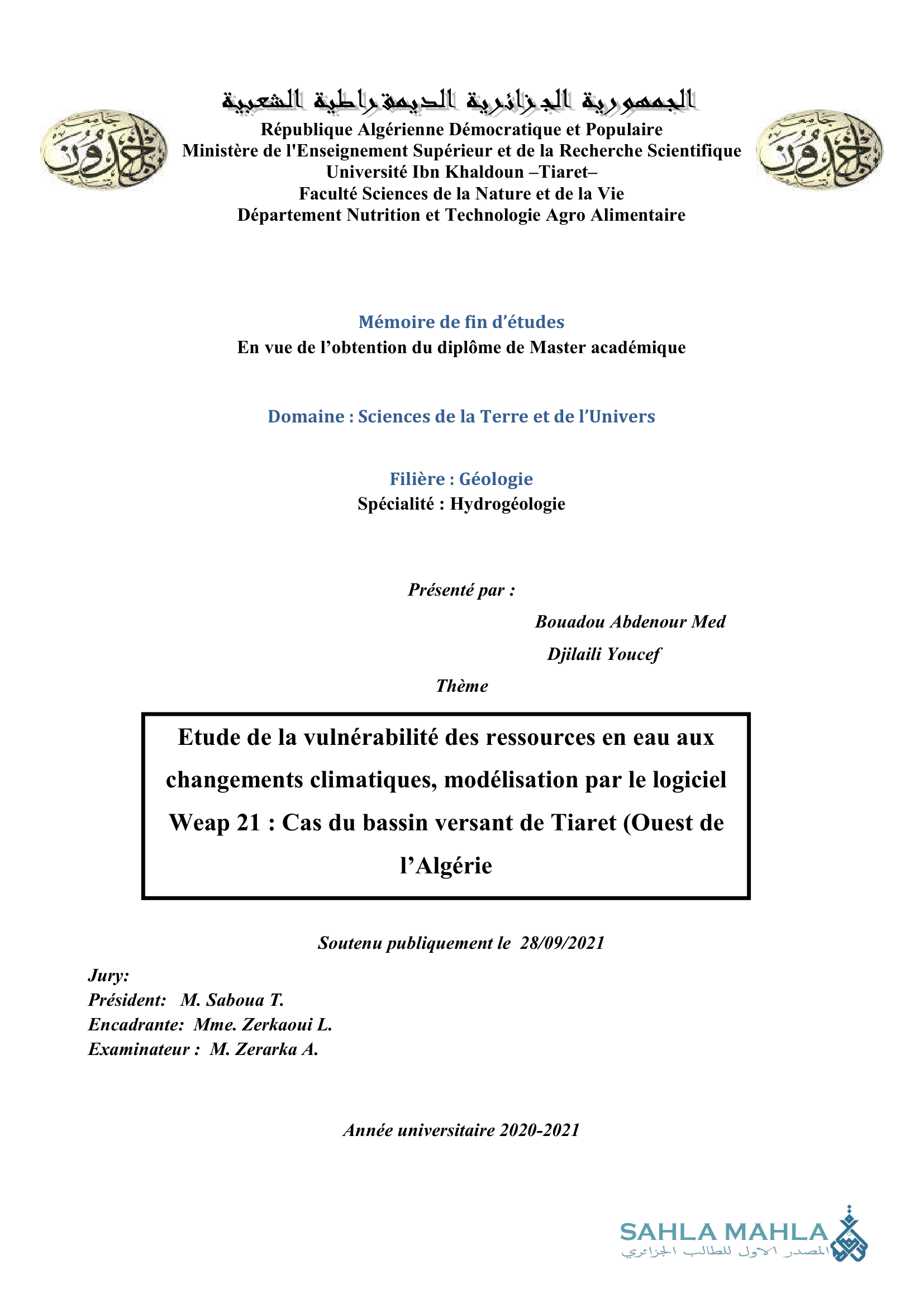 Etude de la vulnérabilité des ressources en eau aux changements climatiques, modélisation par le logiciel Weap 21: Cas du bassin versant de Tiaret (Ouest de l'Algérie