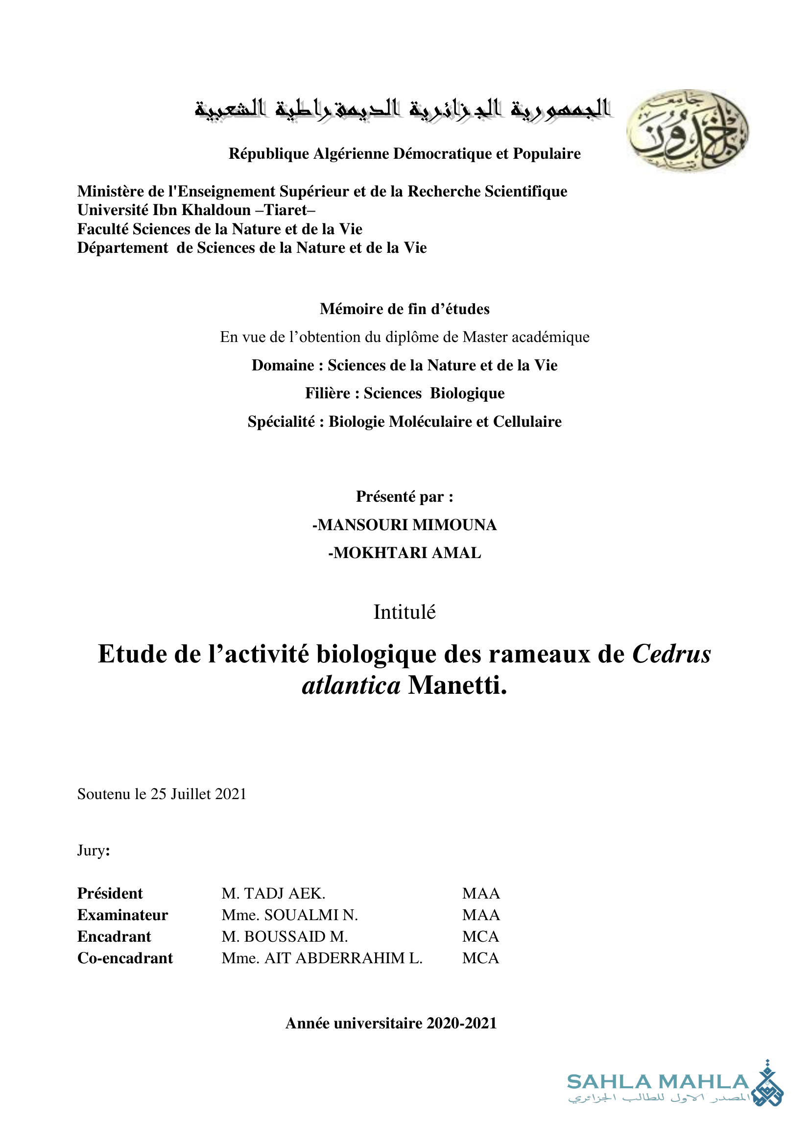 Etude de l'activité biologique des rameaux de Cedrus atlantica Manetti.