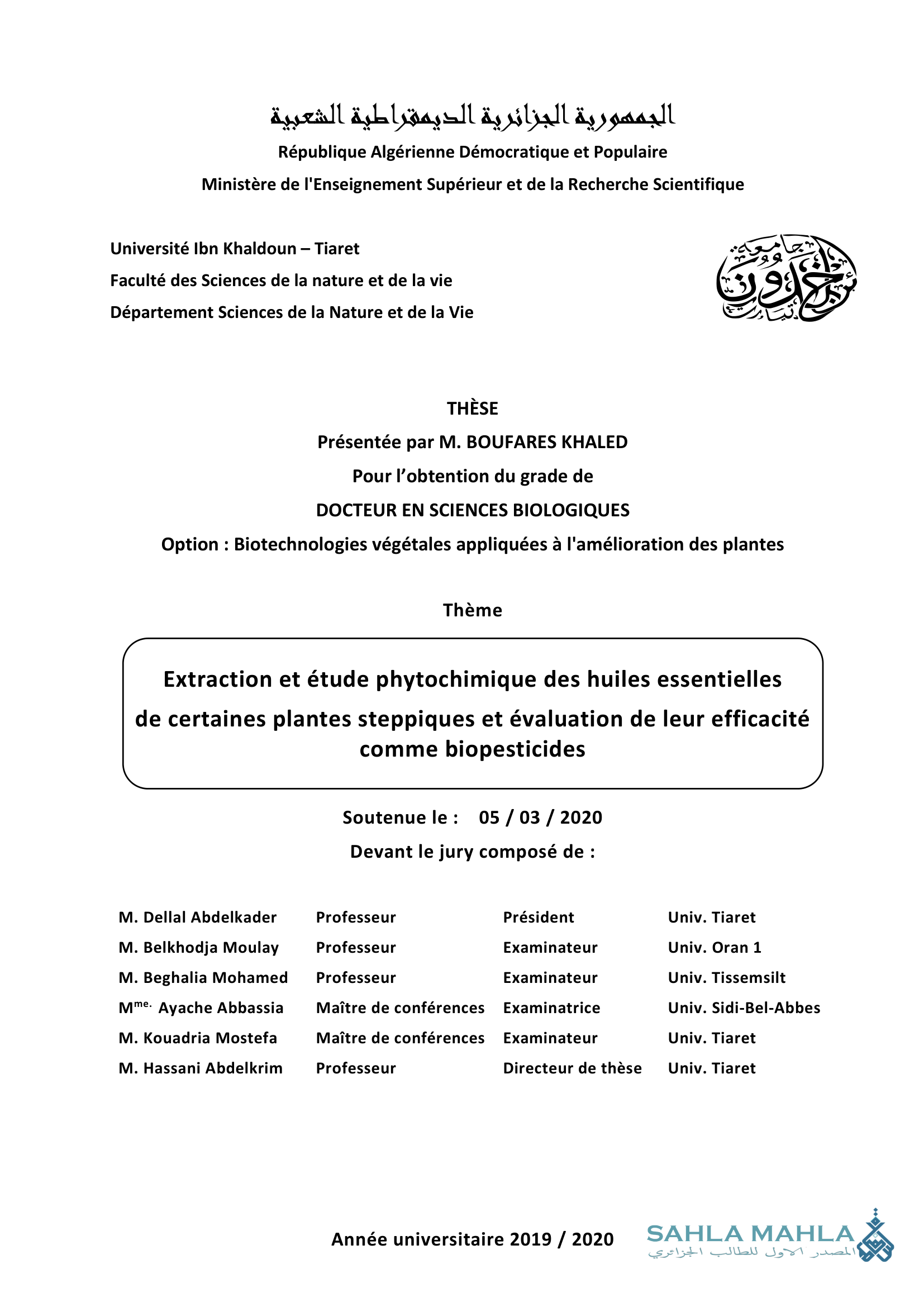 Extraction et étude phytochimique des huiles essentielles de certaines plantes steppiques et évaluation de leur efficacité comme biopesticides