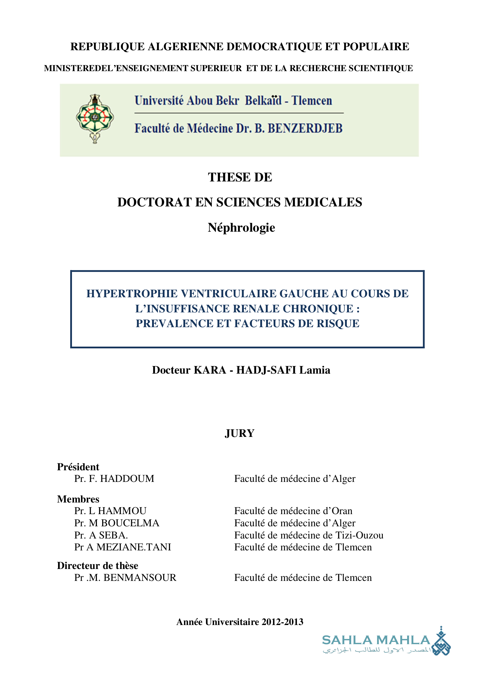 HYPERTROPHIE VENTRICULAIRE GAUCHE AU COURS DE L'INSUFFISANCE RENALE CHRONIQUE: PREVALENCE ET FACTEURS DE RISQUE